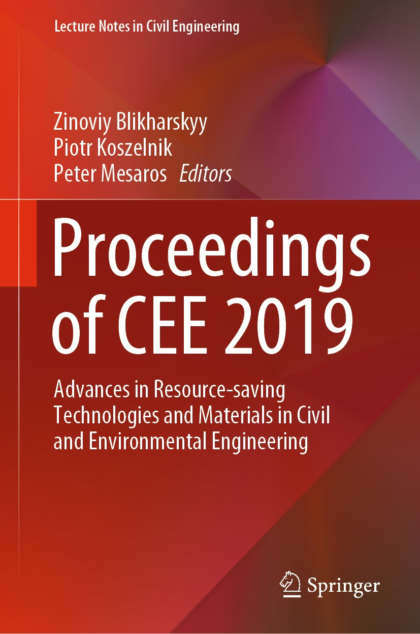 Titlebook: Proceedings of CEE 2019; Advances in Resource Zinoviy Blikharskyy,Piotr Koszelnik,Peter Mesaros Conference proceedings 2020 Springer Nature Titlebook: Proceedings of CEE 2019; Advances in Resource Zinoviy Blikharskyy,Piotr Koszelnik,Peter Mesaros Conference proceedings 2020 Springer Nature