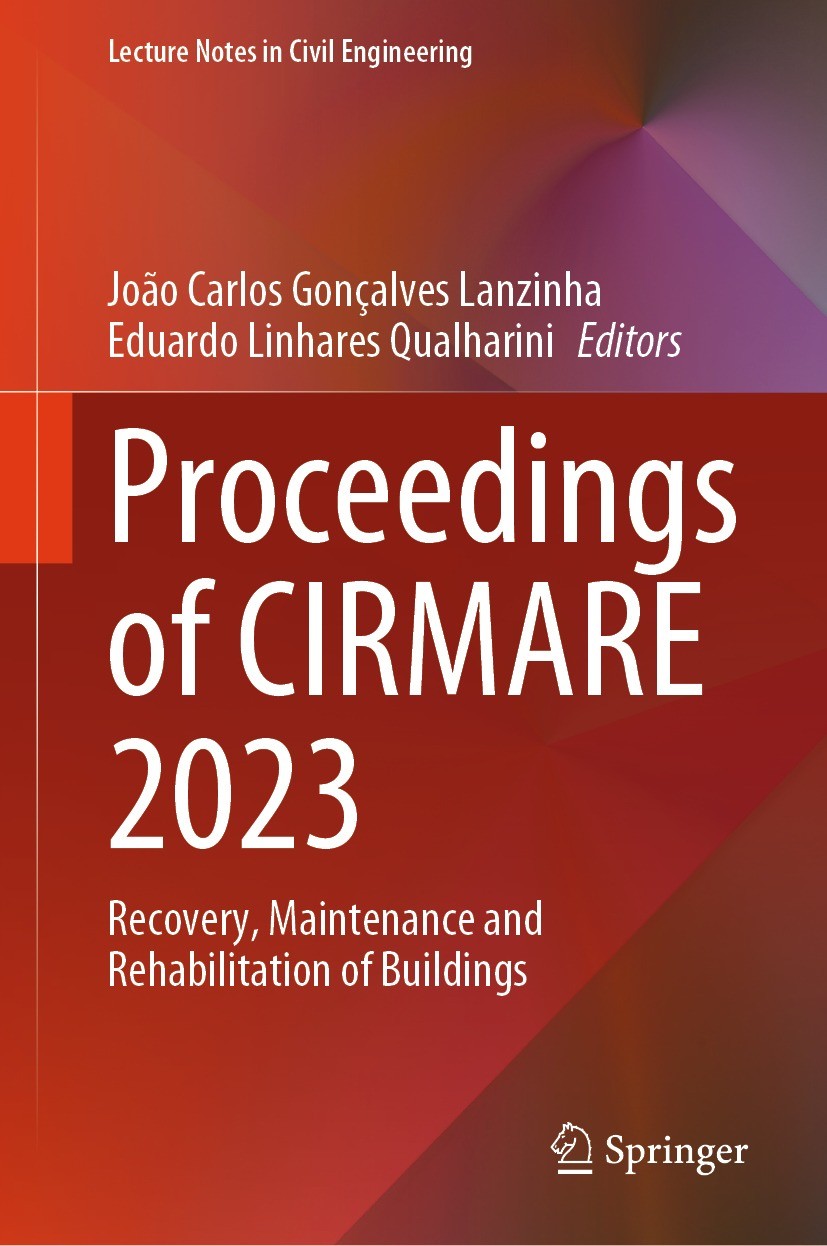 Titlebook: Proceedings of CIRMARE 2023; Recovery, Maintenanc João Carlos Gonçalves Lanzinha,Eduardo Linhares Qu Conference proceedings 2024 The Editor Titlebook: Proceedings of CIRMARE 2023; Recovery, Maintenanc João Carlos Gonçalves Lanzinha,Eduardo Linhares Qu Conference proceedings 2024 The Editor