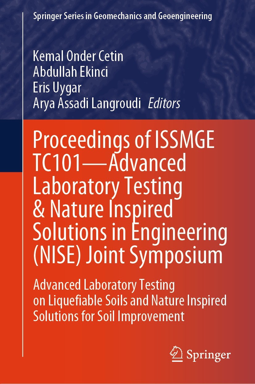 Titlebook: Proceedings of ISSMGE TC101—Advanced Laboratory Testing & Nature Inspired Solutions in Engineering (; Advanced Laboratory Kemal Onder Ceti Titlebook: Proceedings of ISSMGE TC101—Advanced Laboratory Testing & Nature Inspired Solutions in Engineering (; Advanced Laboratory Kemal Onder Ceti