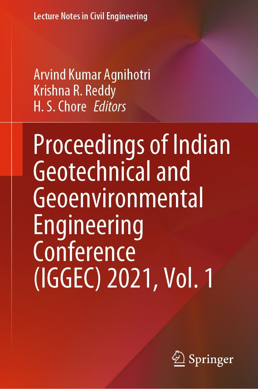 Titlebook: Proceedings of Indian Geotechnical and Geoenvironmental Engineering Conference (IGGEC) 2021, Vol. 1; Arvind Kumar Agnihotri,Krishna R. Red Titlebook: Proceedings of Indian Geotechnical and Geoenvironmental Engineering Conference (IGGEC) 2021, Vol. 1; Arvind Kumar Agnihotri,Krishna R. Red