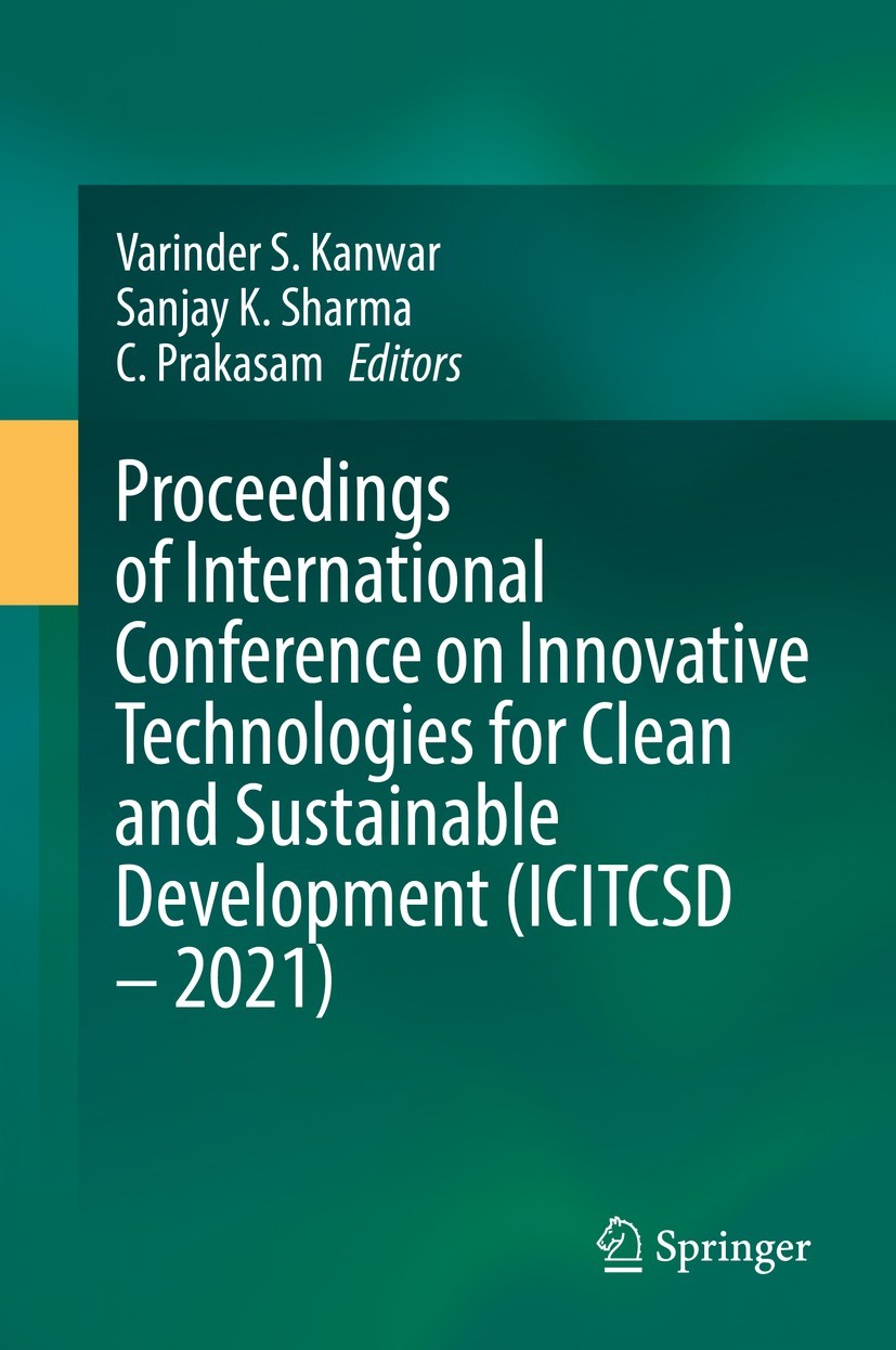 Titlebook: Proceedings of International Conference on Innovative Technologies for Clean and Sustainable Develop; Varinder S. Kanwar,Sanjay K. Sharma, Titlebook: Proceedings of International Conference on Innovative Technologies for Clean and Sustainable Develop; Varinder S. Kanwar,Sanjay K. Sharma,