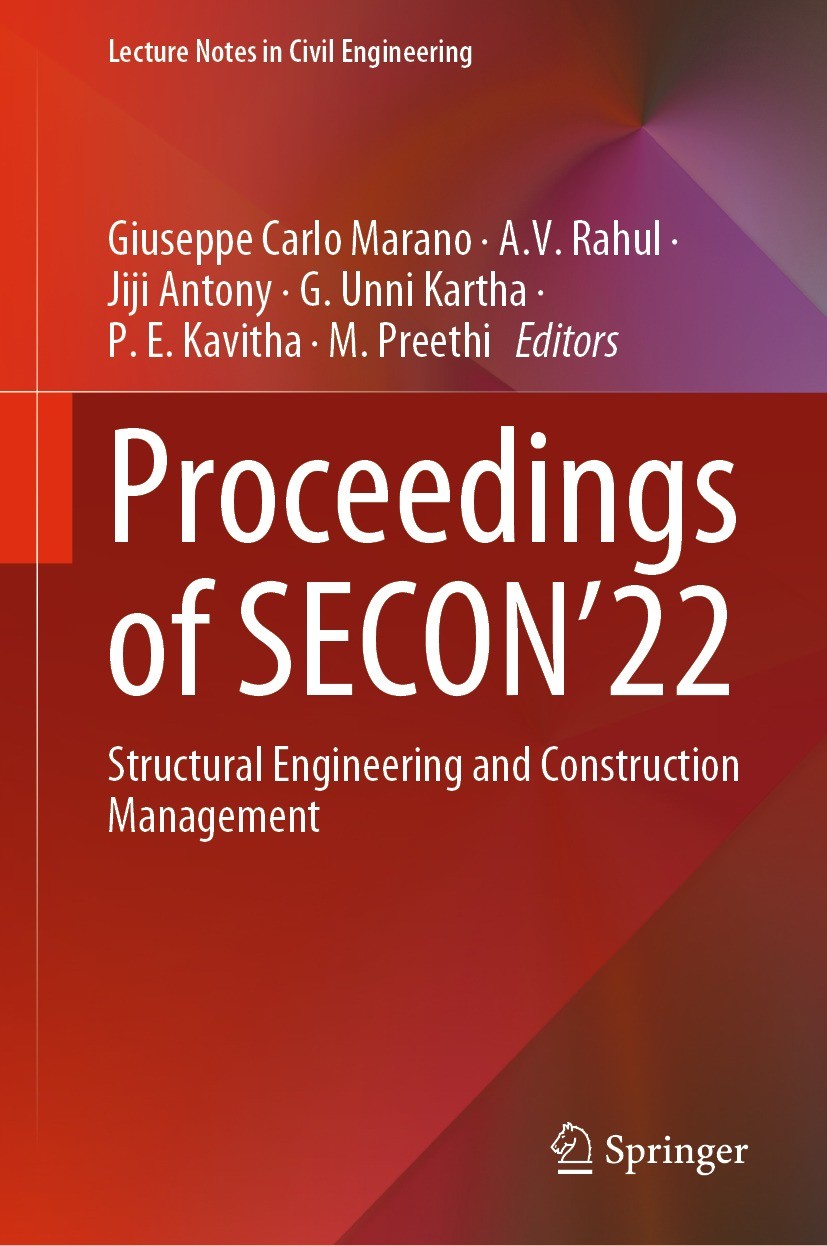 Titlebook: Proceedings of SECON‘22; Structural Engineeri Giuseppe Carlo Marano,A. V. Rahul,M. Preethi Conference proceedings 2023 The Editor(s) (if ap Titlebook: Proceedings of SECON‘22; Structural Engineeri Giuseppe Carlo Marano,A. V. Rahul,M. Preethi Conference proceedings 2023 The Editor(s) (if ap