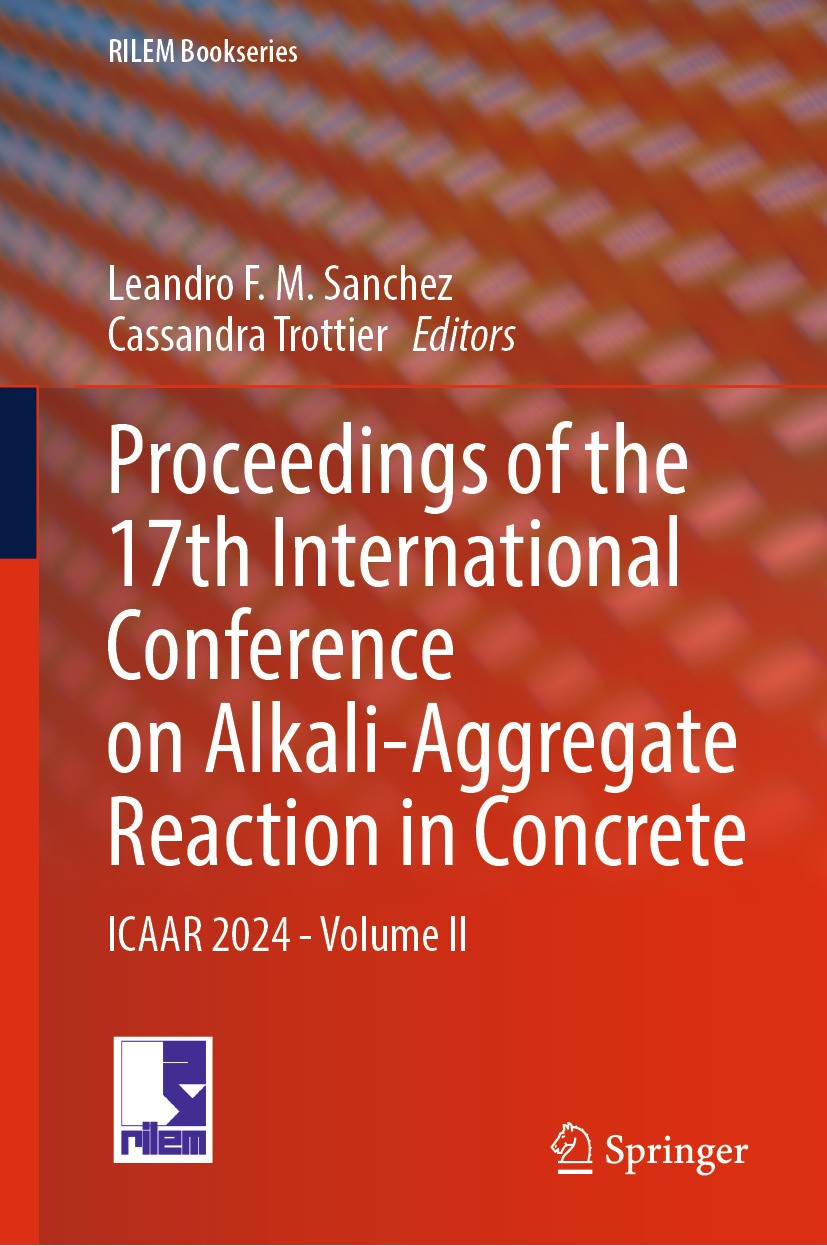 Titlebook: Proceedings of the 17th International Conference on Alkali-Aggregate Reaction in Concrete; ICAAR 2024 - Volume Leandro F.M. Sanchez,Cassan Titlebook: Proceedings of the 17th International Conference on Alkali-Aggregate Reaction in Concrete; ICAAR 2024 - Volume Leandro F.M. Sanchez,Cassan