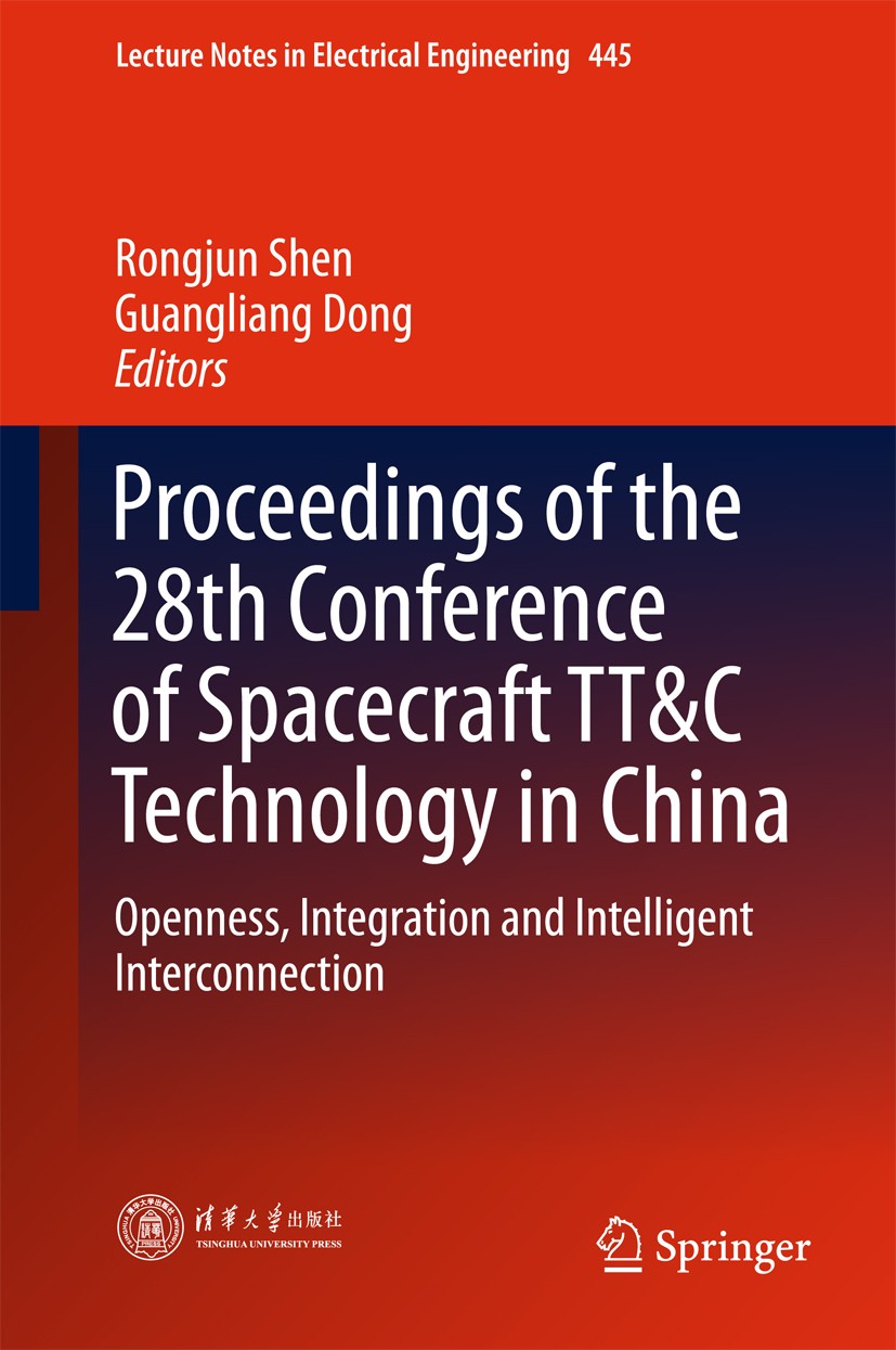Titlebook: Proceedings of the 28th Conference of Spacecraft TT&C Technology in China; Openness, Integratio Rongjun Shen,Guangliang Dong Conference pro Titlebook: Proceedings of the 28th Conference of Spacecraft TT&C Technology in China; Openness, Integratio Rongjun Shen,Guangliang Dong Conference pro