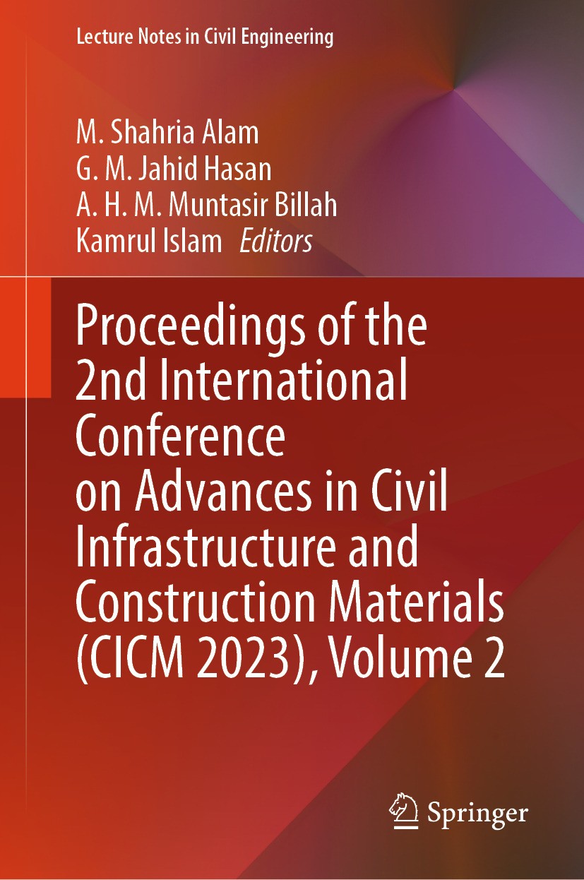 Titlebook: Proceedings of the 2nd International Conference on Advances in Civil Infrastructure and Construction; M. Shahria Alam,G. M. Jahid Hasan,Ka Titlebook: Proceedings of the 2nd International Conference on Advances in Civil Infrastructure and Construction; M. Shahria Alam,G. M. Jahid Hasan,Ka