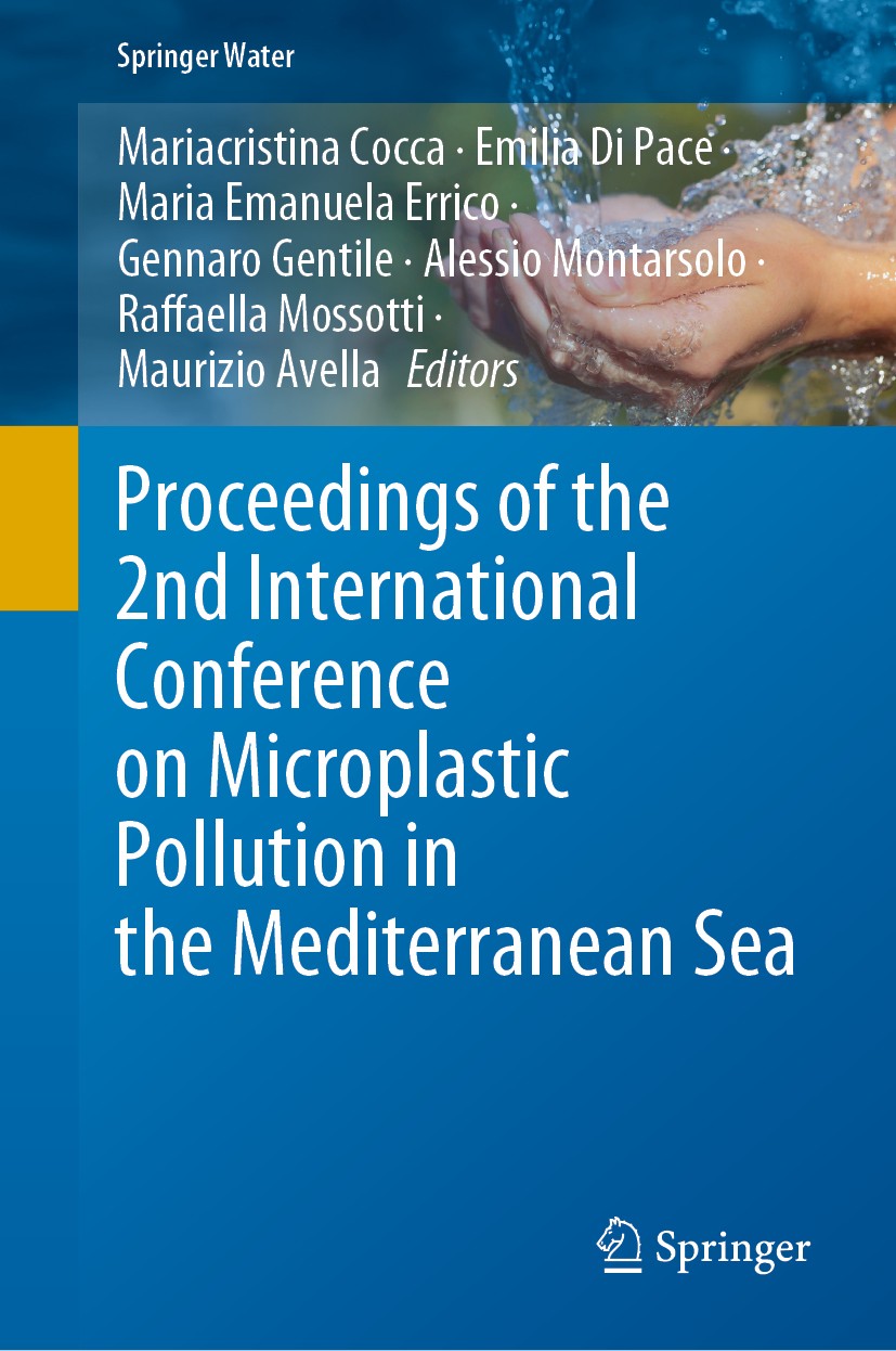 Titlebook: Proceedings of the 2nd International Conference on Microplastic Pollution in the Mediterranean Sea; Mariacristina Cocca,Emilia Di Pace,Mau Titlebook: Proceedings of the 2nd International Conference on Microplastic Pollution in the Mediterranean Sea; Mariacristina Cocca,Emilia Di Pace,Mau