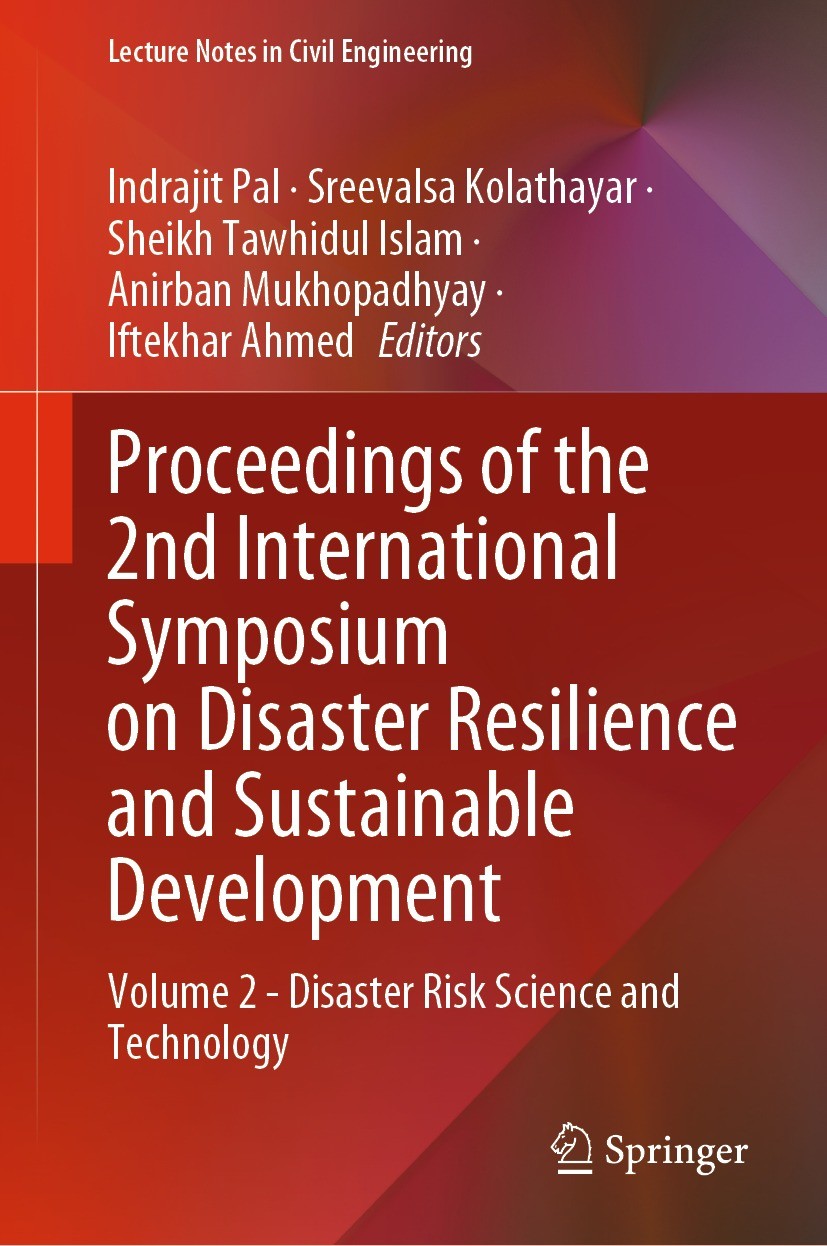 Titlebook: Proceedings of the 2nd International Symposium on Disaster Resilience and Sustainable Development; Volume 2 - Disaster Indrajit Pal,Sreeva Titlebook: Proceedings of the 2nd International Symposium on Disaster Resilience and Sustainable Development; Volume 2 - Disaster Indrajit Pal,Sreeva