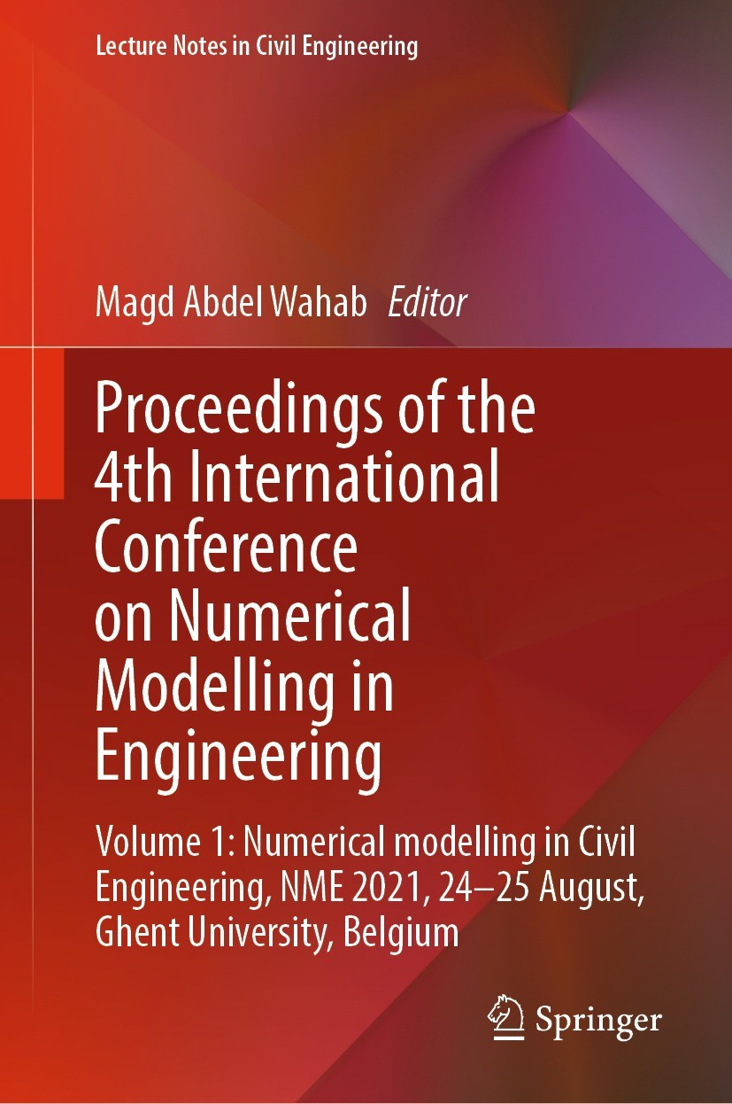 Titlebook: Proceedings of the 4th International Conference on Numerical Modelling in Engineering; Volume 1: Numerical Magd Abdel Wahab Conference pro Titlebook: Proceedings of the 4th International Conference on Numerical Modelling in Engineering; Volume 1: Numerical Magd Abdel Wahab Conference pro
