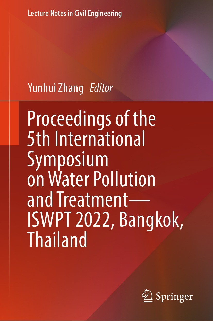 Titlebook: Proceedings of the 5th International Symposium on Water Pollution and Treatment—ISWPT 2022, Bangkok,; Yunhui Zhang Conference proceedings Titlebook: Proceedings of the 5th International Symposium on Water Pollution and Treatment—ISWPT 2022, Bangkok,; Yunhui Zhang Conference proceedings