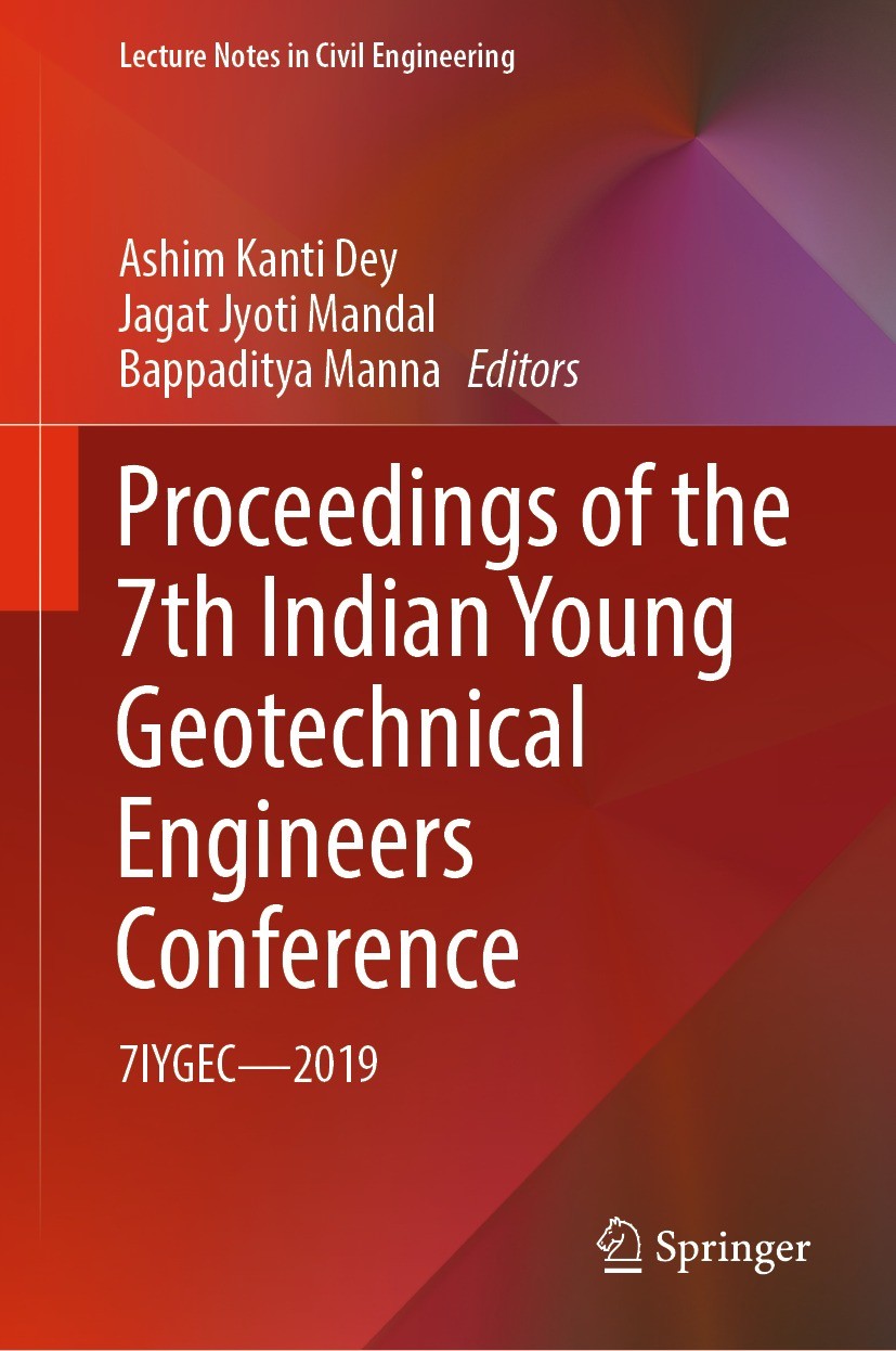 Titlebook: Proceedings of the 7th Indian Young Geotechnical Engineers Conference; 7IYGEC - 2019 Ashim Kanti Dey,Jagat Jyoti Mandal,Bappaditya Mann Con Titlebook: Proceedings of the 7th Indian Young Geotechnical Engineers Conference; 7IYGEC - 2019 Ashim Kanti Dey,Jagat Jyoti Mandal,Bappaditya Mann Con