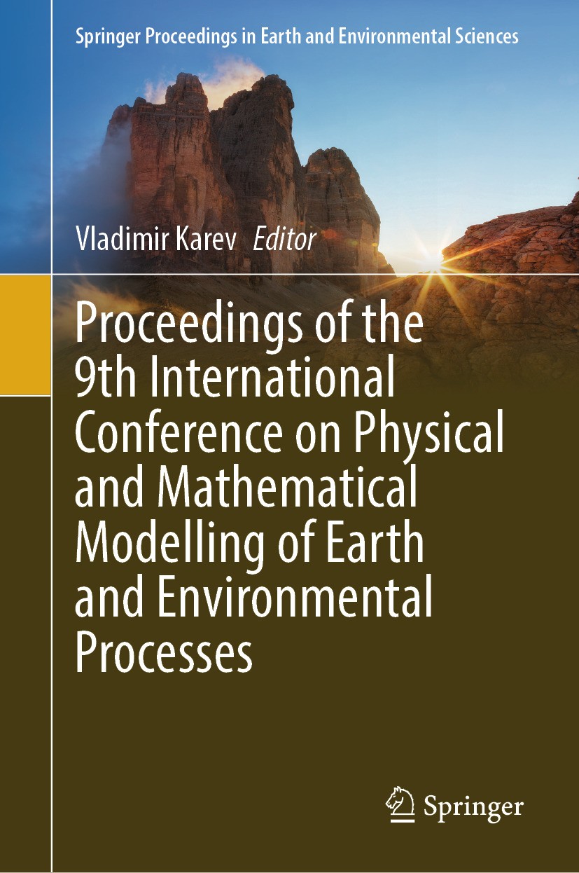 Titlebook: Proceedings of the 9th International Conference on Physical and Mathematical Modelling of Earth and ; Vladimir Karev Conference proceeding Titlebook: Proceedings of the 9th International Conference on Physical and Mathematical Modelling of Earth and ; Vladimir Karev Conference proceeding