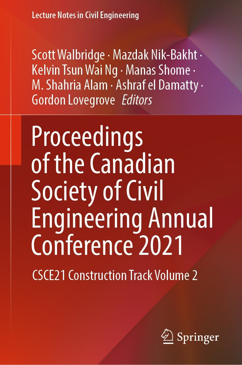 Titlebook: Proceedings of the Canadian Society of Civil Engineering Annual Conference 2021; CSCE21 Construction Scott Walbridge,Mazdak Nik-Bakht,Gord Titlebook: Proceedings of the Canadian Society of Civil Engineering Annual Conference 2021; CSCE21 Construction Scott Walbridge,Mazdak Nik-Bakht,Gord