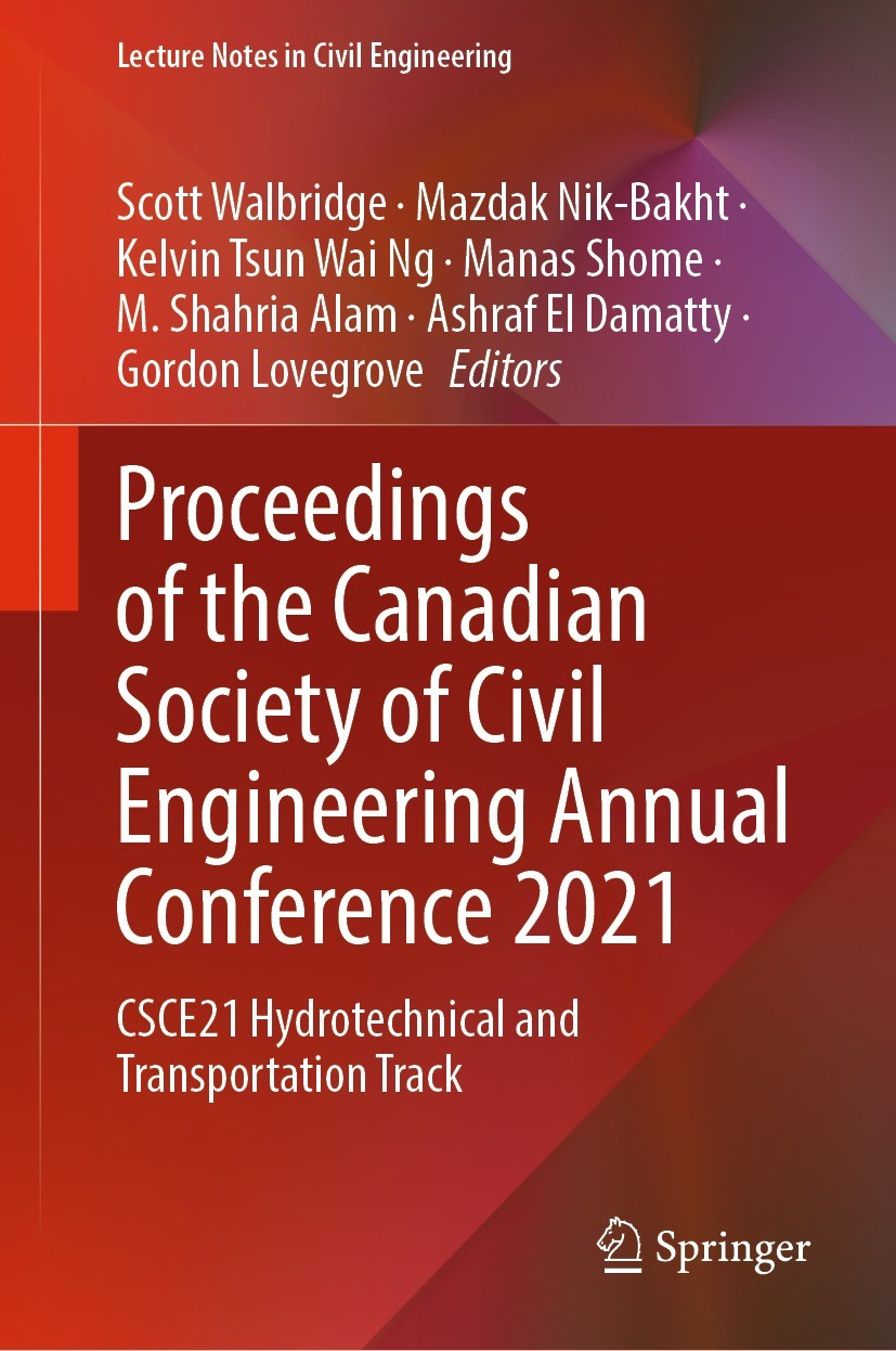Titlebook: Proceedings of the Canadian Society of Civil Engineering Annual Conference 2021; CSCE21 Hydrotechnica Scott Walbridge,Mazdak Nik-Bakht,Gord Titlebook: Proceedings of the Canadian Society of Civil Engineering Annual Conference 2021; CSCE21 Hydrotechnica Scott Walbridge,Mazdak Nik-Bakht,Gord