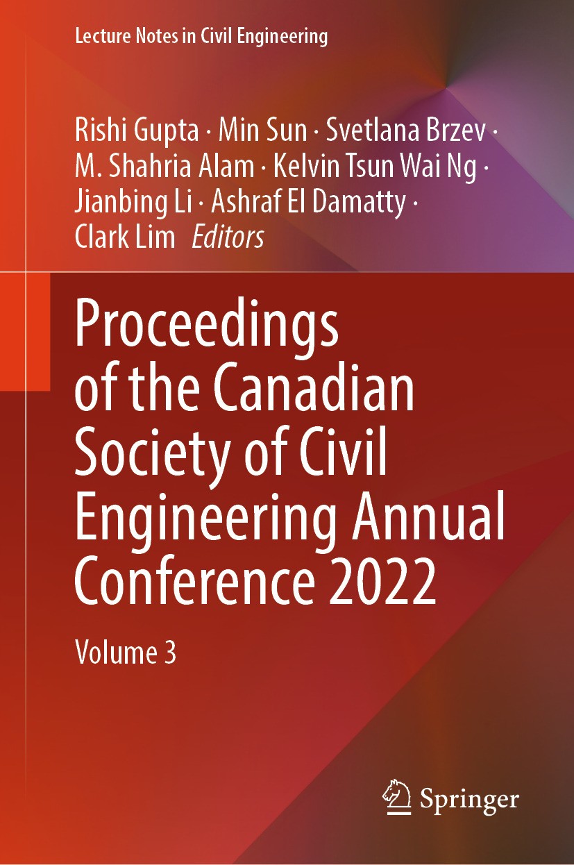 Titlebook: Proceedings of the Canadian Society of Civil Engineering Annual Conference 2022; Volume 3 Rishi Gupta,Min Sun,Clark Lim Conference proceedi Titlebook: Proceedings of the Canadian Society of Civil Engineering Annual Conference 2022; Volume 3 Rishi Gupta,Min Sun,Clark Lim Conference proceedi