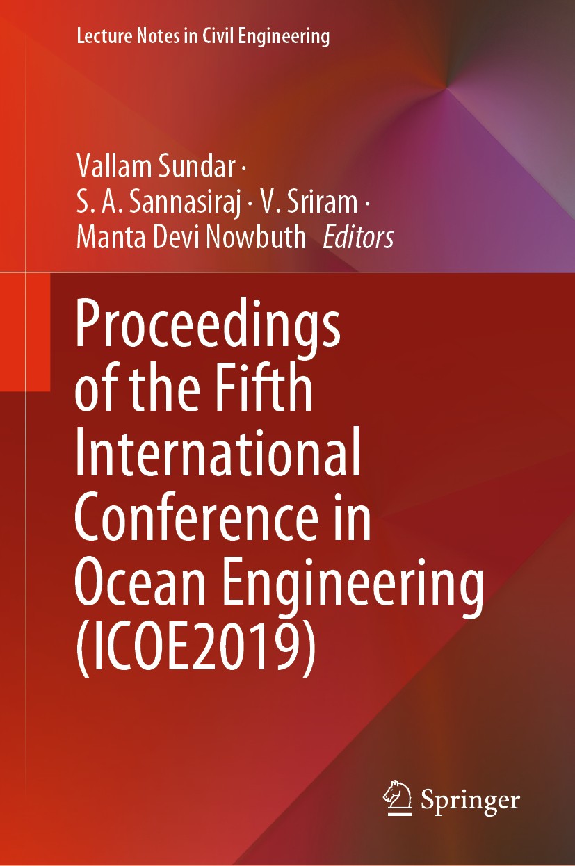 Titlebook: Proceedings of the Fifth International Conference in Ocean Engineering (ICOE2019); Vallam Sundar,S. A. Sannasiraj,Manta Devi Nowbuth Confe Titlebook: Proceedings of the Fifth International Conference in Ocean Engineering (ICOE2019); Vallam Sundar,S. A. Sannasiraj,Manta Devi Nowbuth Confe
