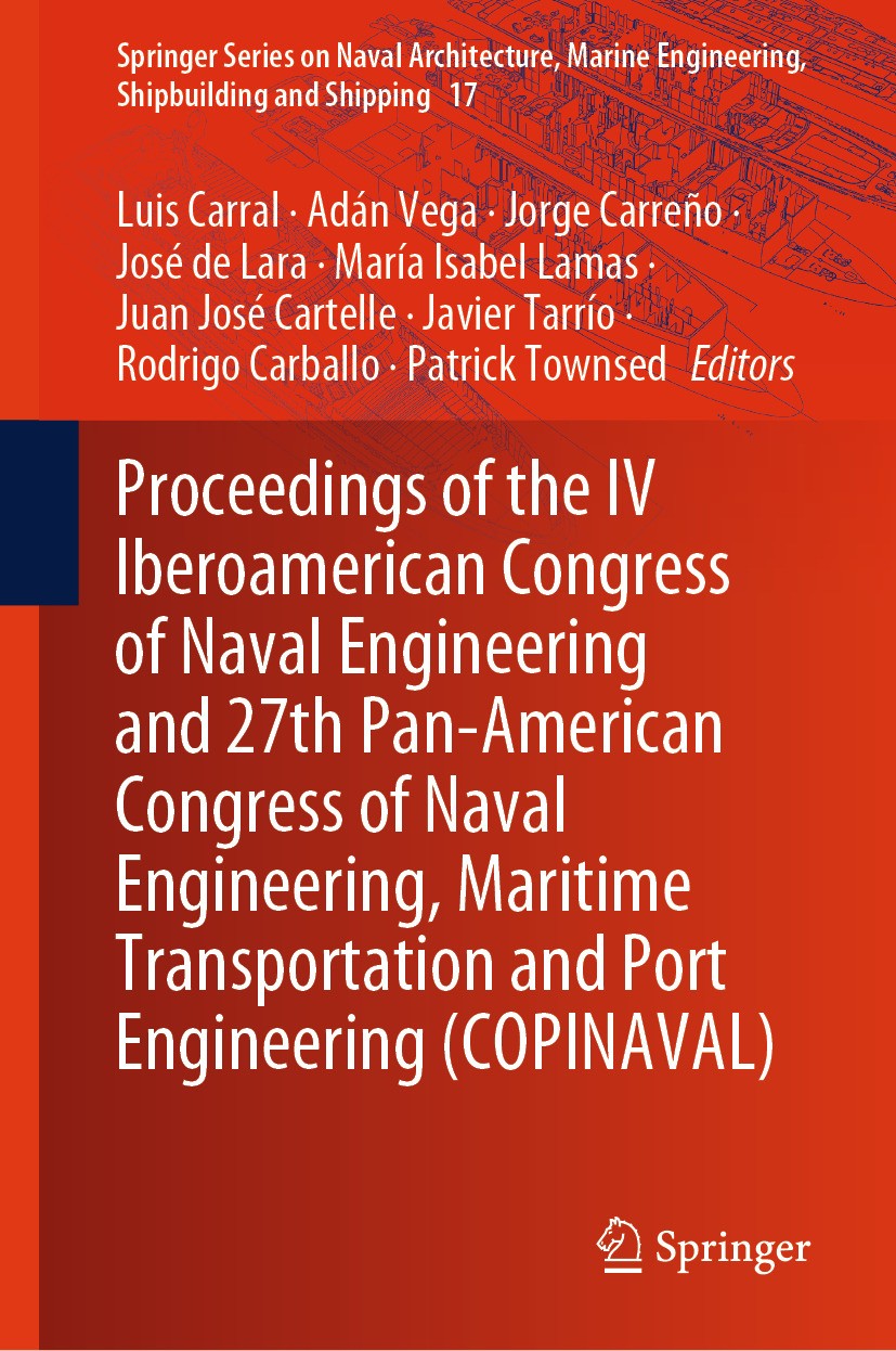 Titlebook: Proceedings of the IV Iberoamerican Congress of Naval Engineering and 27th Pan-American Congress of ; Luis Carral,Adán Vega,Patrick Townse Titlebook: Proceedings of the IV Iberoamerican Congress of Naval Engineering and 27th Pan-American Congress of ; Luis Carral,Adán Vega,Patrick Townse