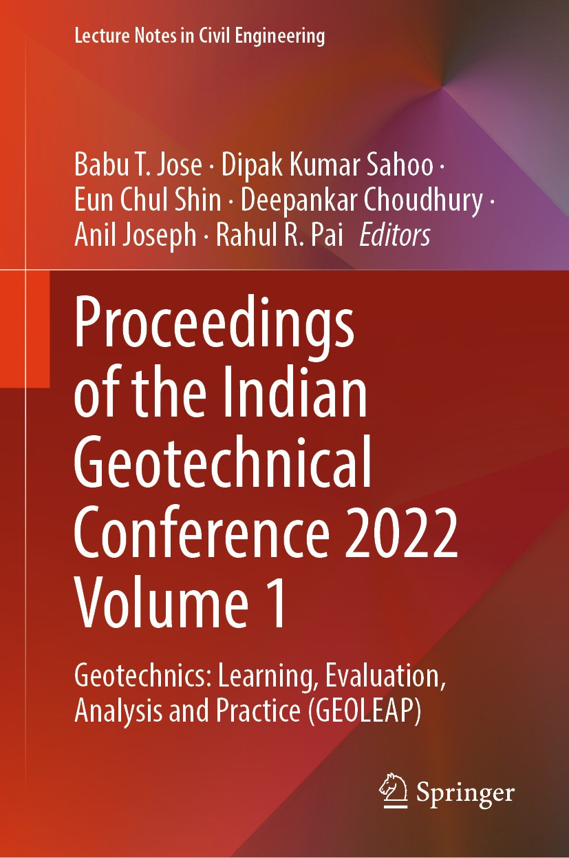 Titlebook: Proceedings of the Indian Geotechnical Conference 2022 Volume 1; Geotechnics: Learnin Babu T. Jose,Dipak Kumar Sahoo,Rahul R. Pai Conferenc Titlebook: Proceedings of the Indian Geotechnical Conference 2022 Volume 1; Geotechnics: Learnin Babu T. Jose,Dipak Kumar Sahoo,Rahul R. Pai Conferenc