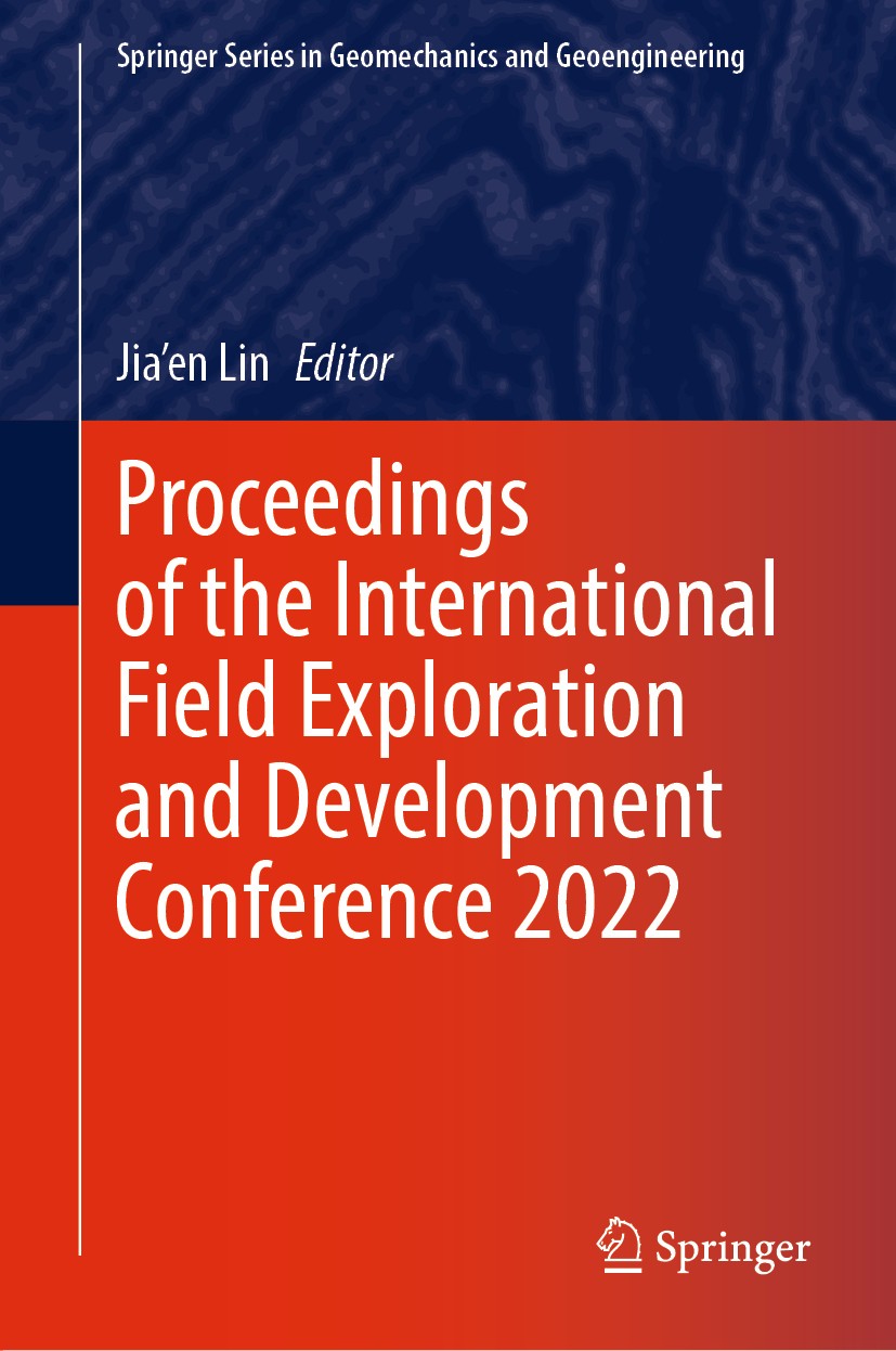 Titlebook: Proceedings of the International Field Exploration and Development Conference 2022; Jia’en Lin Conference proceedings 2023 The Editor(s) ( Titlebook: Proceedings of the International Field Exploration and Development Conference 2022; Jia’en Lin Conference proceedings 2023 The Editor(s) (