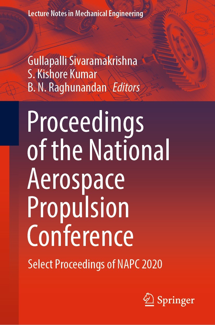Titlebook: Proceedings of the National Aerospace Propulsion Conference; Select Proceedings o Gullapalli Sivaramakrishna,S. Kishore Kumar,B. N. Confer Titlebook: Proceedings of the National Aerospace Propulsion Conference; Select Proceedings o Gullapalli Sivaramakrishna,S. Kishore Kumar,B. N. Confer
