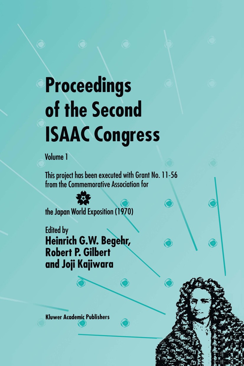 Titlebook: Proceedings of the Second ISAAC Congress; Volume 1: This proje Heinrich G. W. Begehr,Robert P. Gilbert,Joji Kajiw Conference proceedings 20 Titlebook: Proceedings of the Second ISAAC Congress; Volume 1: This proje Heinrich G. W. Begehr,Robert P. Gilbert,Joji Kajiw Conference proceedings 20