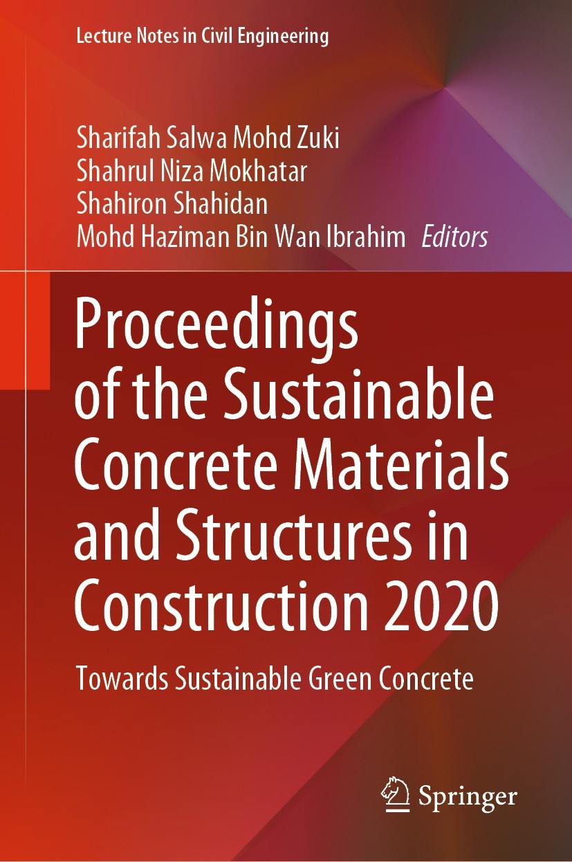 Titlebook: Proceedings of the Sustainable Concrete Materials and Structures in Construction 2020; Towards Sustainable Sharifah Salwa Mohd Zuki,Shahru Titlebook: Proceedings of the Sustainable Concrete Materials and Structures in Construction 2020; Towards Sustainable Sharifah Salwa Mohd Zuki,Shahru