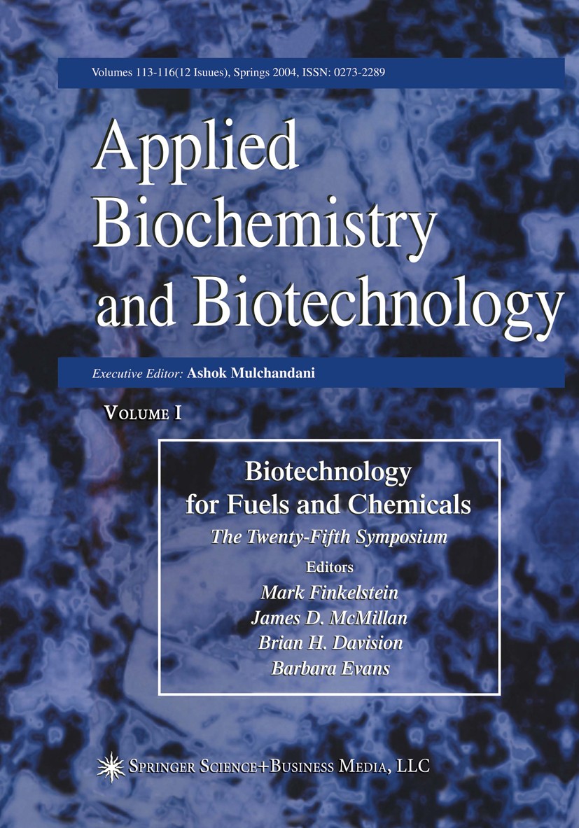 Titlebook: Proceedings of the Twenty-Fifth Symposium on Biotechnology for Fuels and Chemicals Held May 4–7, 200; Mark Finkelstein,James D. McMillan,B Titlebook: Proceedings of the Twenty-Fifth Symposium on Biotechnology for Fuels and Chemicals Held May 4–7, 200; Mark Finkelstein,James D. McMillan,B