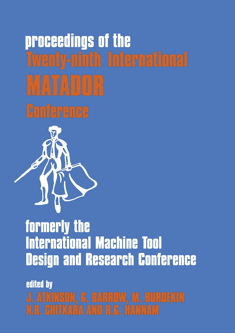 Titlebook: Proceedings of the 29th International MATADOR Conference; held in Manchester 6 J. Atkinson,G. Barrow,R. G. Hannam Conference proceedings 19 Titlebook: Proceedings of the 29th International MATADOR Conference; held in Manchester 6 J. Atkinson,G. Barrow,R. G. Hannam Conference proceedings 19