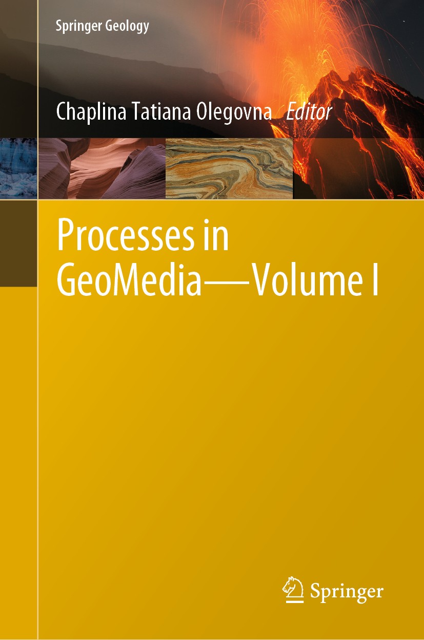 Titlebook: Processes in GeoMedia—Volume I; Chaplina Tatiana Olegovna Book 2020 Springer Nature Switzerland AG 2020 Physical and mathematical modeling Titlebook: Processes in GeoMedia—Volume I; Chaplina Tatiana Olegovna Book 2020 Springer Nature Switzerland AG 2020 Physical and mathematical modeling