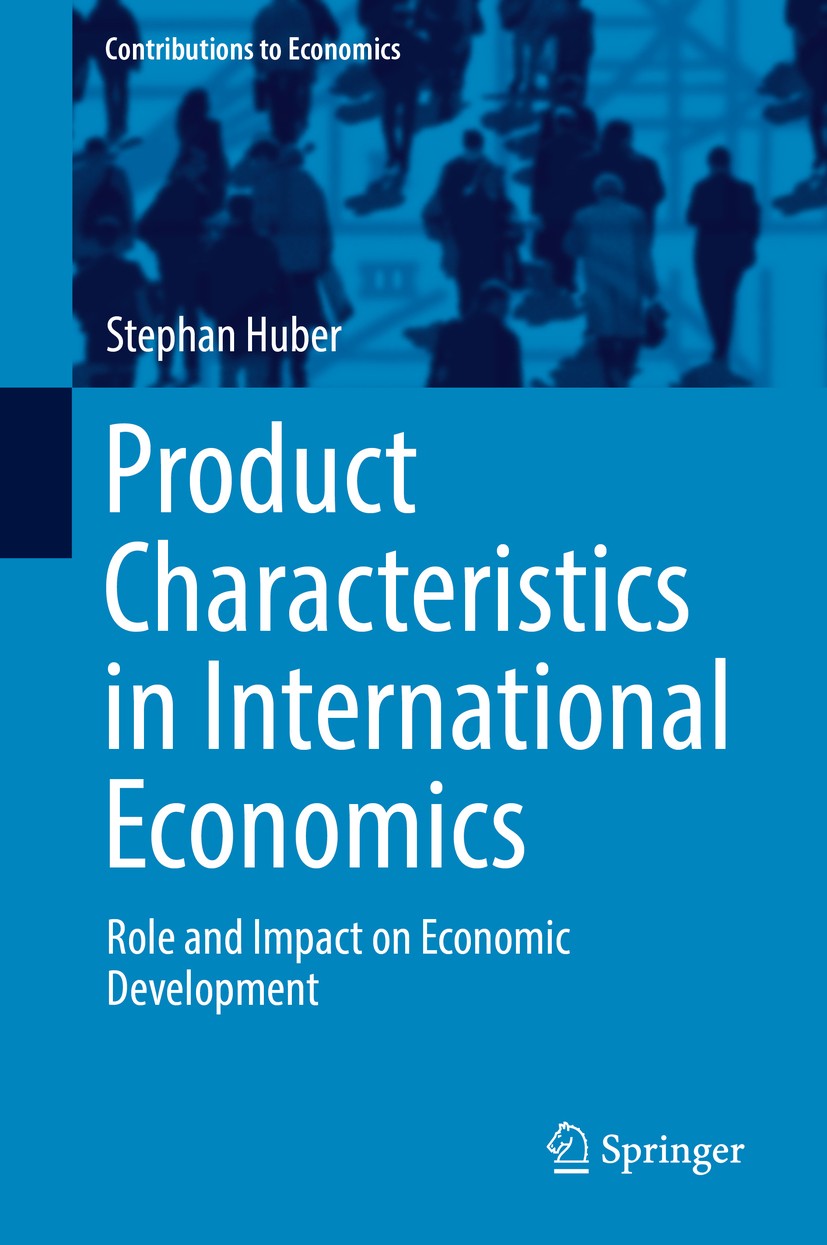 Titlebook: Product Characteristics in International Economics; Role and Impact on E Stephan Huber Book 2018 Springer International Publishing AG, part Titlebook: Product Characteristics in International Economics; Role and Impact on E Stephan Huber Book 2018 Springer International Publishing AG, part