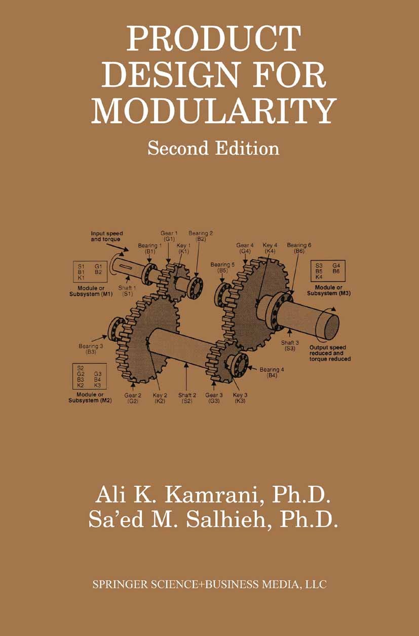 Titlebook: Product Design for Modularity; Ali K. Kamrani,Sa’ed M. Salhieh Book 2002Latest edition Springer-Verlag US 2002 algorithms.assembly.genetic Titlebook: Product Design for Modularity; Ali K. Kamrani,Sa’ed M. Salhieh Book 2002Latest edition Springer-Verlag US 2002 algorithms.assembly.genetic