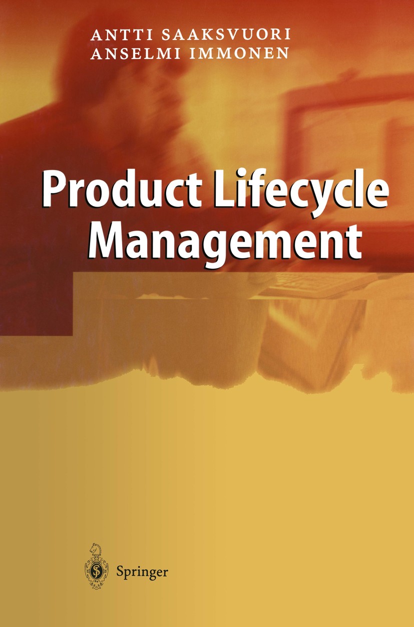 Titlebook: Product Lifecycle Management; Antti Saaksvuori,Anselmi Immonen Book 20041st edition Springer-Verlag Berlin Heidelberg 2004 PLM, PDM.Produk Titlebook: Product Lifecycle Management; Antti Saaksvuori,Anselmi Immonen Book 20041st edition Springer-Verlag Berlin Heidelberg 2004 PLM, PDM.Produk