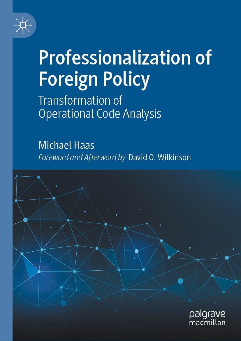 Titlebook: Professionalization of Foreign Policy; Transformation of Op Michael Haas Book 2023 The Editor(s) (if applicable) and The Author(s), under e Titlebook: Professionalization of Foreign Policy; Transformation of Op Michael Haas Book 2023 The Editor(s) (if applicable) and The Author(s), under e