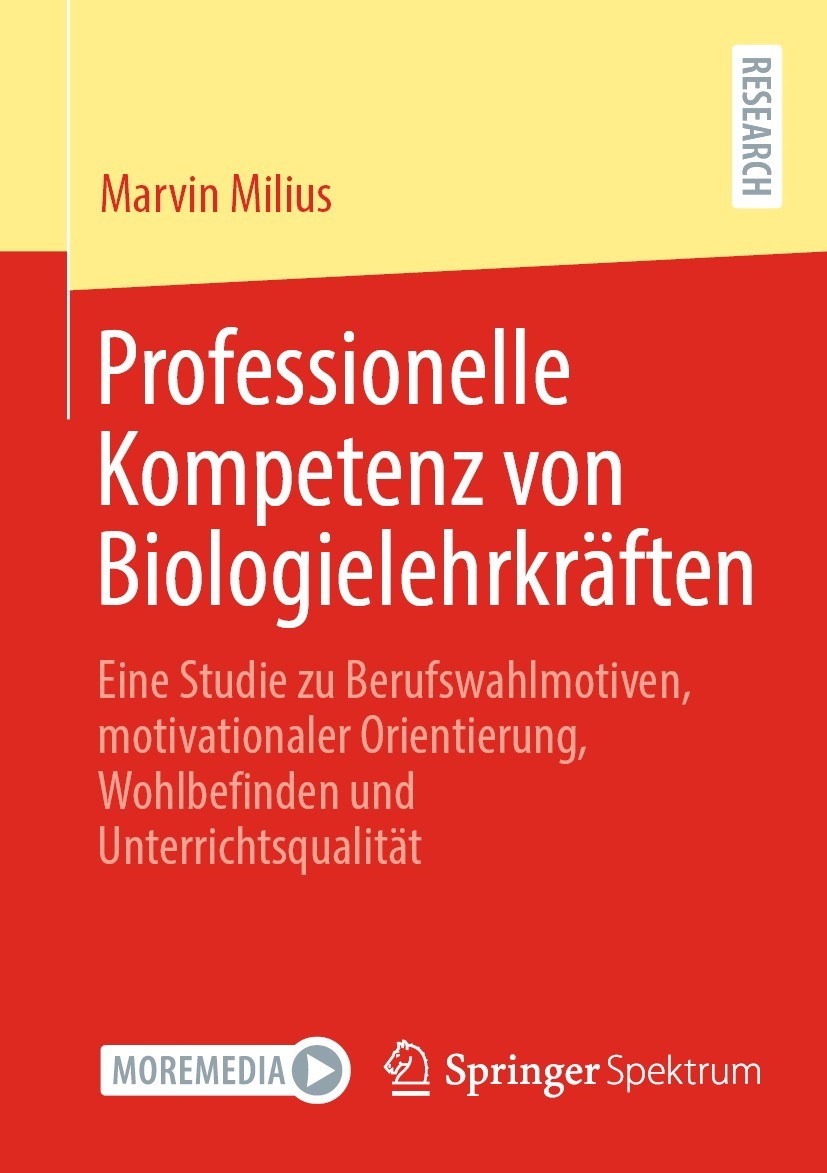 Titlebook: Professionelle Kompetenz von Biologielehrkräften; Eine Studie zu Beruf Marvin Milius Book 2022 Der/die Herausgeber bzw. der/die Autor(en), Titlebook: Professionelle Kompetenz von Biologielehrkräften; Eine Studie zu Beruf Marvin Milius Book 2022 Der/die Herausgeber bzw. der/die Autor(en),