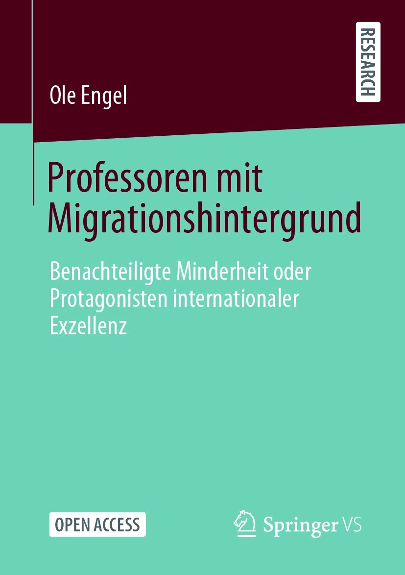 Titlebook: Professoren mit Migrationshintergrund; Benachteiligte Minde Ole Engel Book‘‘‘‘‘‘‘‘ 2021 Der/die Herausgeber bzw. der/die Autor(en) 2021 Hoc Titlebook: Professoren mit Migrationshintergrund; Benachteiligte Minde Ole Engel Book‘‘‘‘‘‘‘‘ 2021 Der/die Herausgeber bzw. der/die Autor(en) 2021 Hoc