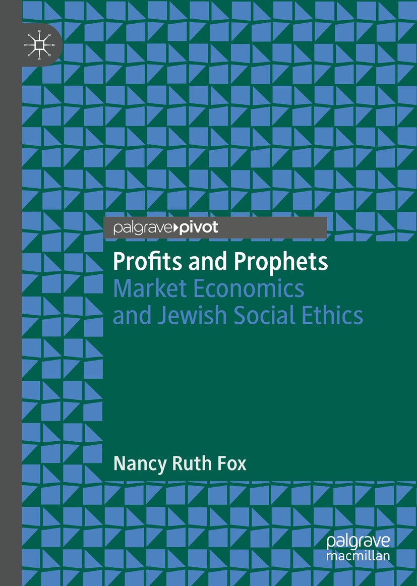 Titlebook: Profits and Prophets; Market Economics and Nancy Ruth Fox Book 2020 The Editor(s) (if applicable) and The Author(s), under exclusive licens Titlebook: Profits and Prophets; Market Economics and Nancy Ruth Fox Book 2020 The Editor(s) (if applicable) and The Author(s), under exclusive licens