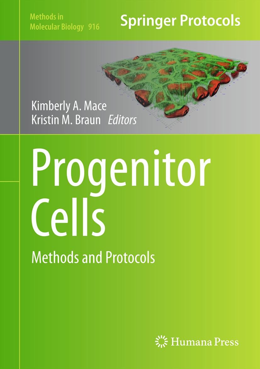 Titlebook: Progenitor Cells; Methods and Protocol Kimberly A. Mace,Kristin M. Braun Book 2012 Springer Science+Business Media, LLC 2012 cell behavior. Titlebook: Progenitor Cells; Methods and Protocol Kimberly A. Mace,Kristin M. Braun Book 2012 Springer Science+Business Media, LLC 2012 cell behavior.