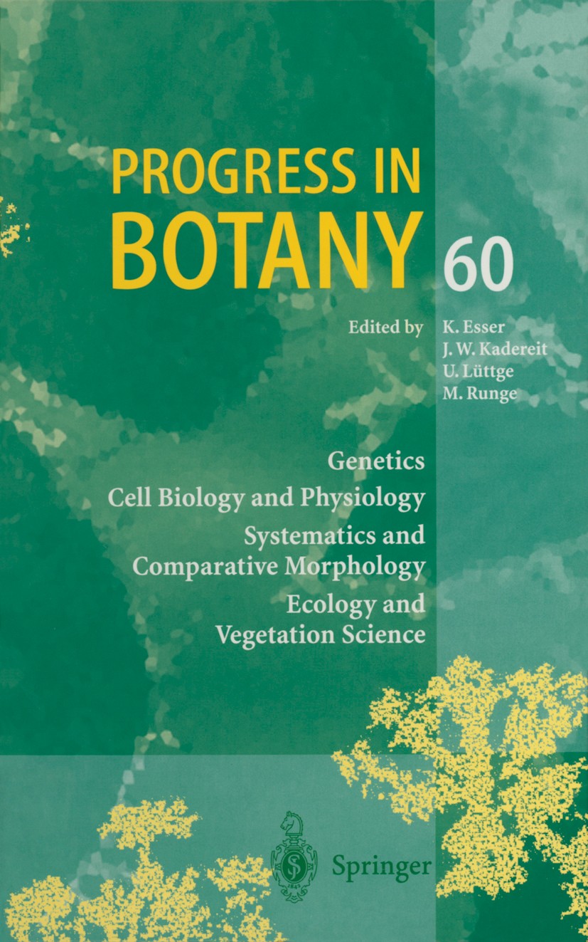 Titlebook: Progress in Botany; Genetics Cell Biolog K. Esser,J. W. Kadereit,M. Runge Book 1999 Springer-Verlag Berlin Heidelberg 1999 Botanik.Genetik, Titlebook: Progress in Botany; Genetics Cell Biolog K. Esser,J. W. Kadereit,M. Runge Book 1999 Springer-Verlag Berlin Heidelberg 1999 Botanik.Genetik,