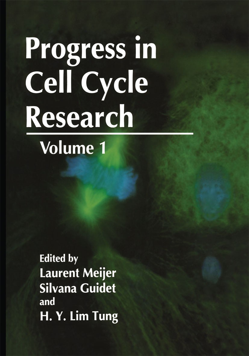 Titlebook: Progress in Cell Cycle Research; Laurent Meijer,Silvana Guidet,H. Y. Lim Tung Book 1995 Plenum Press, New York 1995 DNA.Embryo.Interphase. Titlebook: Progress in Cell Cycle Research; Laurent Meijer,Silvana Guidet,H. Y. Lim Tung Book 1995 Plenum Press, New York 1995 DNA.Embryo.Interphase.