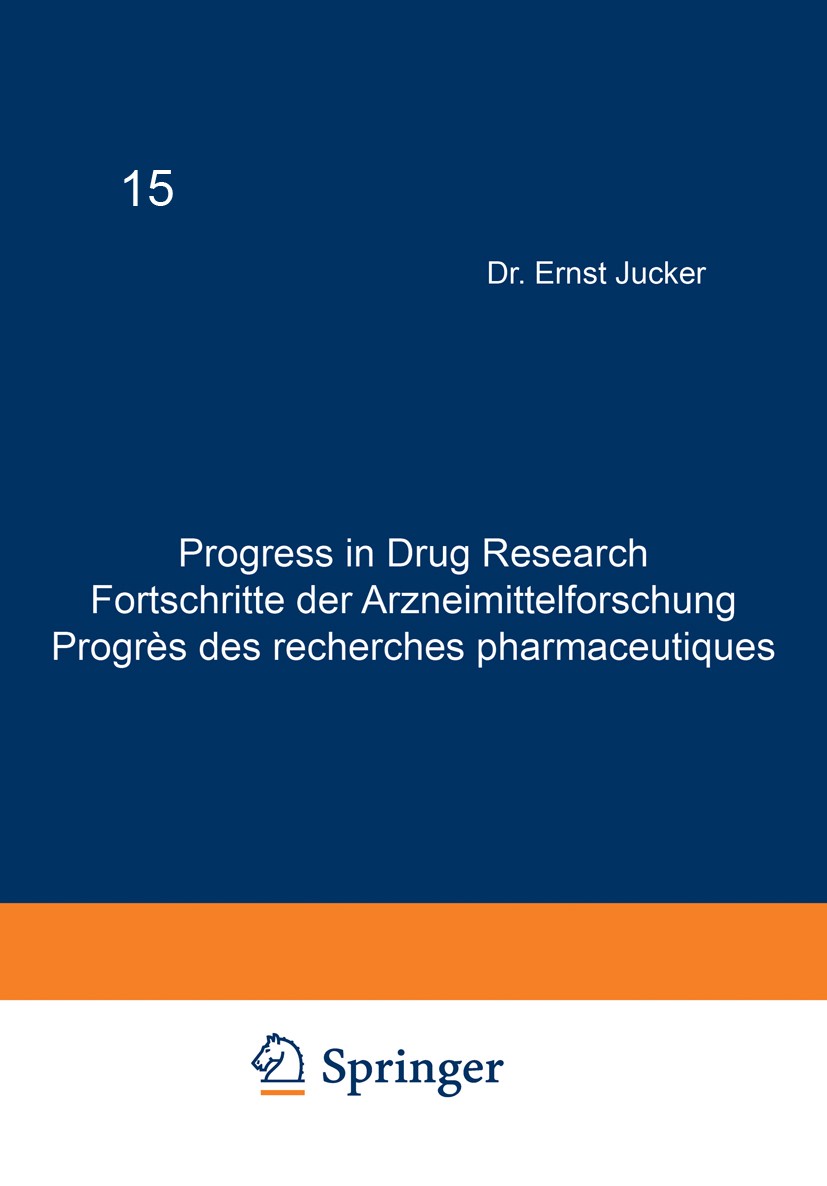 Titlebook: Progress in Drug Research / Fortschritte der Arzneimittelforschung / Progrès des recherches pharmace; S. Sharma,S. Cohen,E. R. Garret,Erns Titlebook: Progress in Drug Research / Fortschritte der Arzneimittelforschung / Progrès des recherches pharmace; S. Sharma,S. Cohen,E. R. Garret,Erns