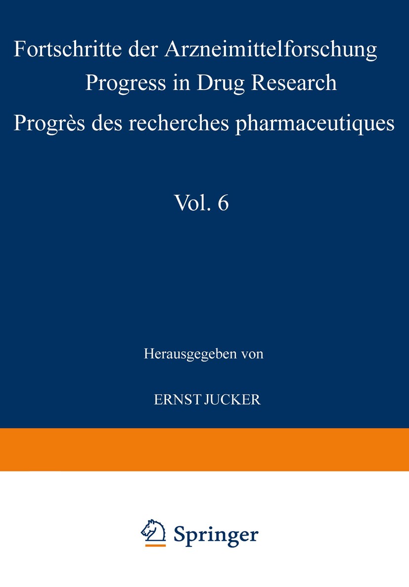 Titlebook: Progress in Drug Research / Fortschritte der Arzneimittelforschung / Progrès des recherches pharmace; J. R. Gillette,R. V. Heinzelman,W. K Titlebook: Progress in Drug Research / Fortschritte der Arzneimittelforschung / Progrès des recherches pharmace; J. R. Gillette,R. V. Heinzelman,W. K