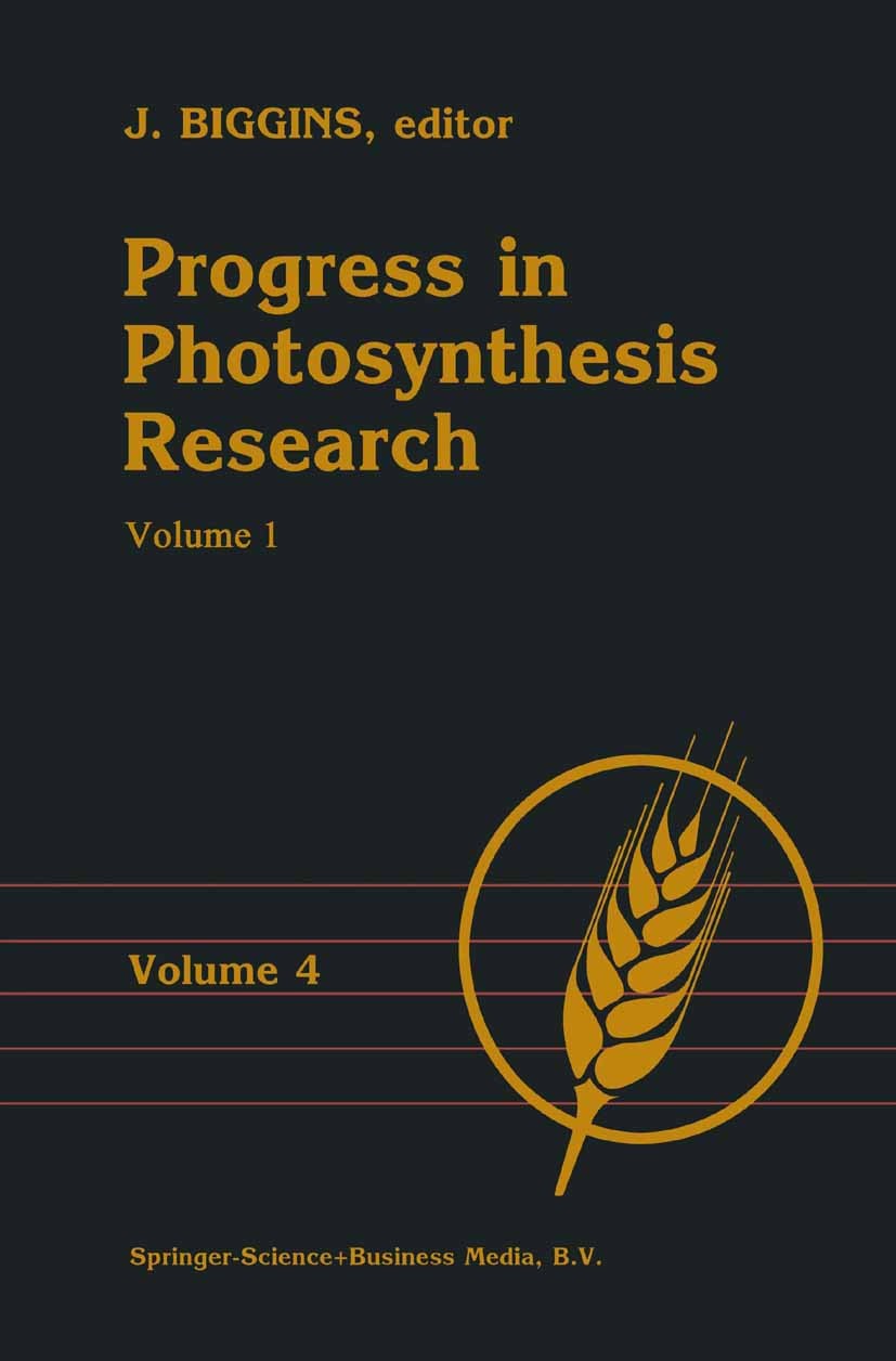 Titlebook: Progress in Photosynthesis Research; Volume 4 Proceedings J. Biggins Conference proceedings 1987 Springer Science+Business Media Dordrecht Titlebook: Progress in Photosynthesis Research; Volume 4 Proceedings J. Biggins Conference proceedings 1987 Springer Science+Business Media Dordrecht