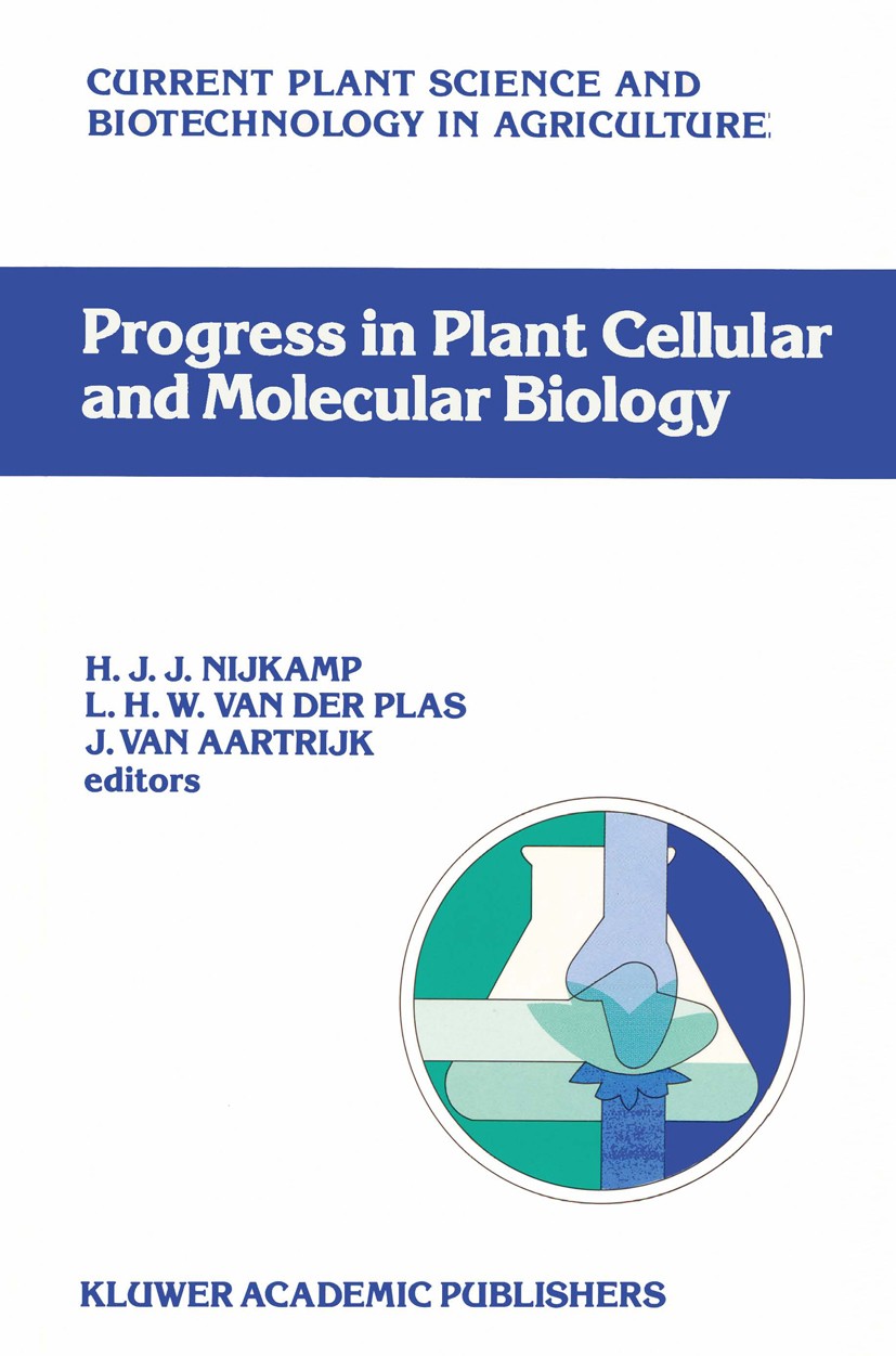 Titlebook: Progress in Plant Cellular and Molecular Biology; Proceedings of the V H. J. J. Nijkamp,L. H. W. Plas,J. Aartrijk Conference proceedings 19 Titlebook: Progress in Plant Cellular and Molecular Biology; Proceedings of the V H. J. J. Nijkamp,L. H. W. Plas,J. Aartrijk Conference proceedings 19
