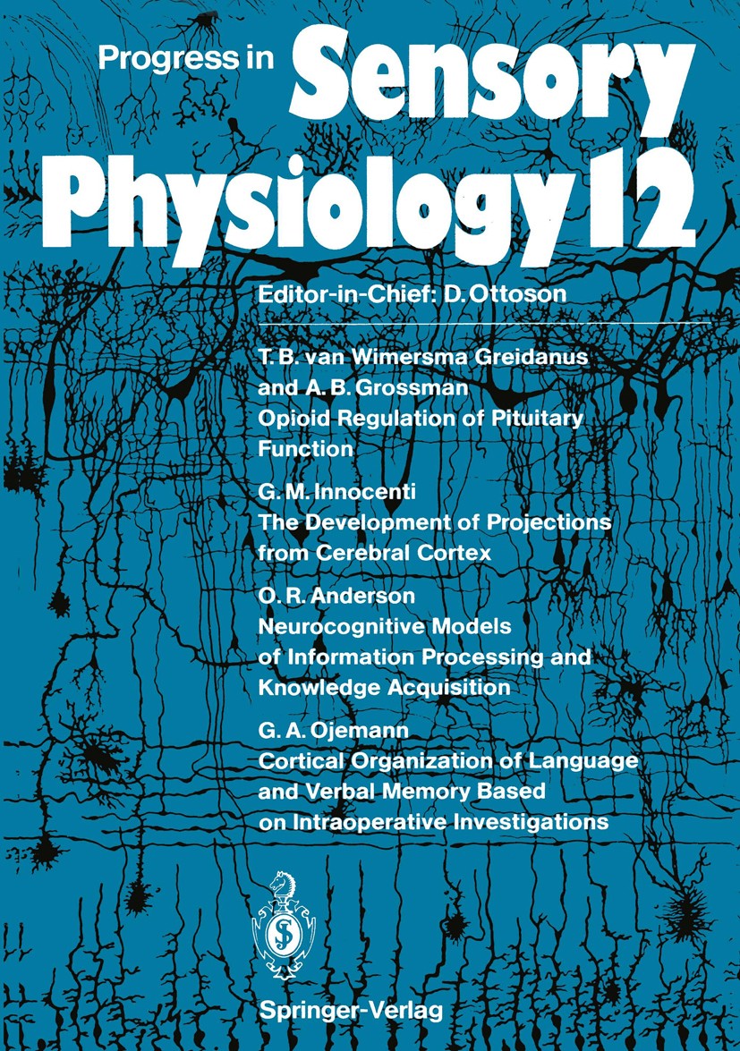 Titlebook: Progress in Sensory Physiology; David Ottoson,Hansjochem Autrum,William D. Willis Conference proceedings 1991 Springer-Verlag Berlin Heide Titlebook: Progress in Sensory Physiology; David Ottoson,Hansjochem Autrum,William D. Willis Conference proceedings 1991 Springer-Verlag Berlin Heide