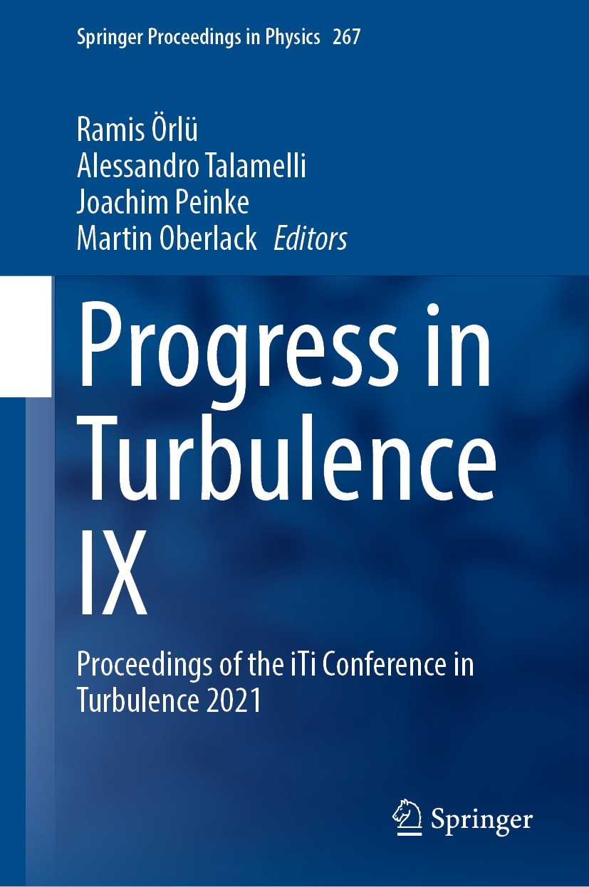 Titlebook: Progress in Turbulence IX; Proceedings of the i Ramis Örlü,Alessandro Talamelli,Martin Oberlack Conference proceedings 2021 The Editor(s) ( Titlebook: Progress in Turbulence IX; Proceedings of the i Ramis Örlü,Alessandro Talamelli,Martin Oberlack Conference proceedings 2021 The Editor(s) (