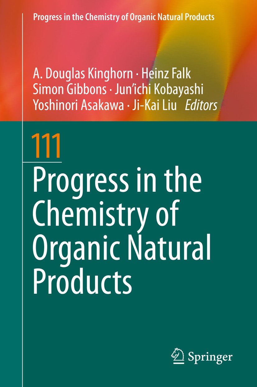 Titlebook: Progress in the Chemistry of Organic Natural Products 111; A. Douglas Kinghorn,Heinz Falk,Ji-Kai Liu Book 2020 Springer Nature Switzerland Titlebook: Progress in the Chemistry of Organic Natural Products 111; A. Douglas Kinghorn,Heinz Falk,Ji-Kai Liu Book 2020 Springer Nature Switzerland