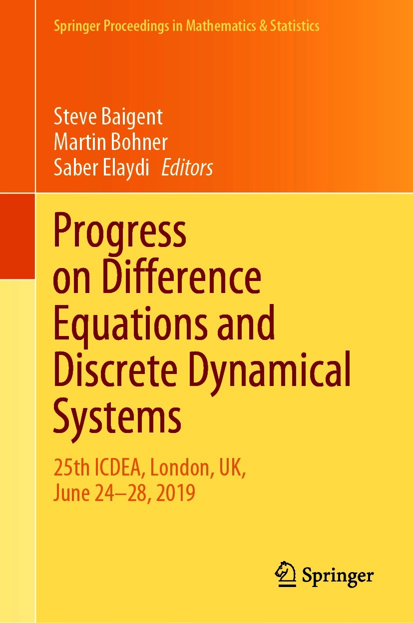 Titlebook: Progress on Difference Equations and Discrete Dynamical Systems; 25th ICDEA, London, Steve Baigent,Martin Bohner,Saber Elaydi Conference p Titlebook: Progress on Difference Equations and Discrete Dynamical Systems; 25th ICDEA, London, Steve Baigent,Martin Bohner,Saber Elaydi Conference p