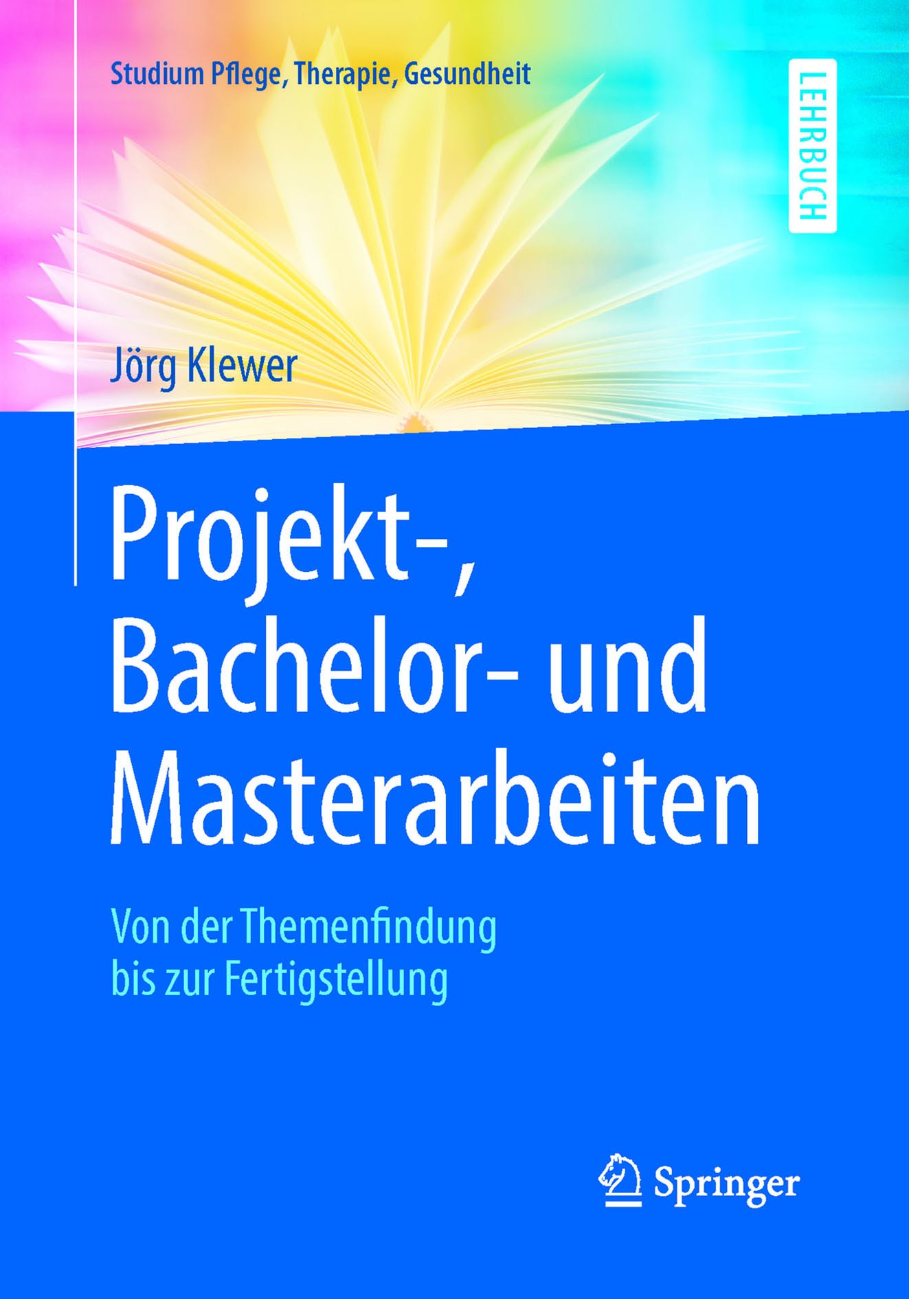 Titlebook: Projekt-, Bachelor- und Masterarbeiten; Von der Themenfindun Jörg Klewer Textbook 20161st edition Springer-Verlag Berlin Heidelberg 2016 Ab Titlebook: Projekt-, Bachelor- und Masterarbeiten; Von der Themenfindun Jörg Klewer Textbook 20161st edition Springer-Verlag Berlin Heidelberg 2016 Ab