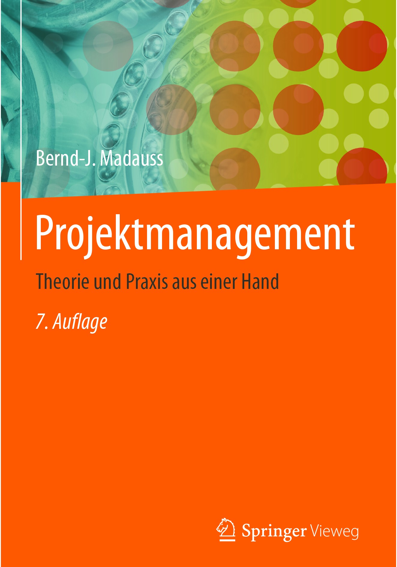 Titlebook: Projektmanagement; Theorie und Praxis a Bernd-J Madauss Book 20177th edition Springer-Verlag GmbH Deutschland 2017 Grundsätze der Projektor Titlebook: Projektmanagement; Theorie und Praxis a Bernd-J Madauss Book 20177th edition Springer-Verlag GmbH Deutschland 2017 Grundsätze der Projektor