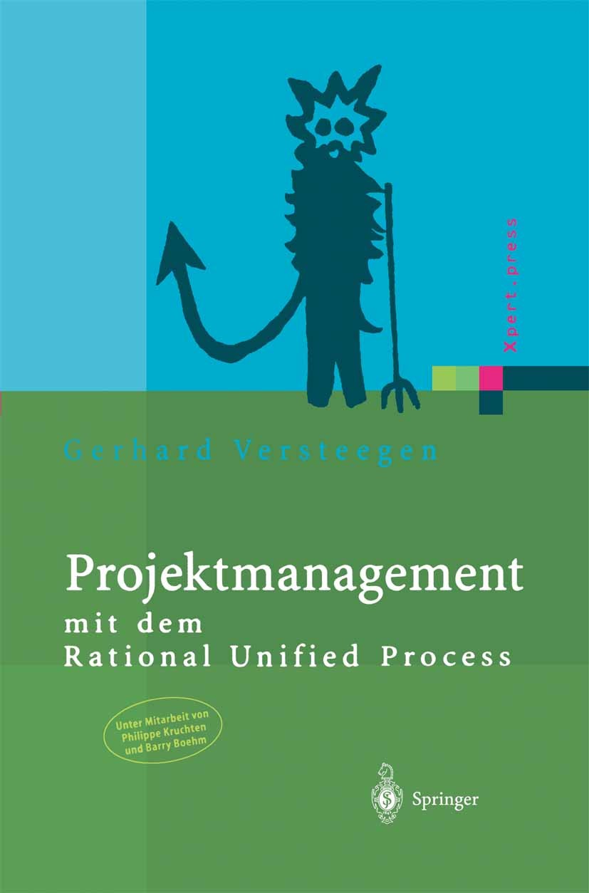 Titlebook: Projektmanagement; mit dem Rational Uni Gerhard Versteegen Book 2000 Springer-Verlag Berlin Heidelberg 2000 Anforderungsmanagement.Erwartun Titlebook: Projektmanagement; mit dem Rational Uni Gerhard Versteegen Book 2000 Springer-Verlag Berlin Heidelberg 2000 Anforderungsmanagement.Erwartun