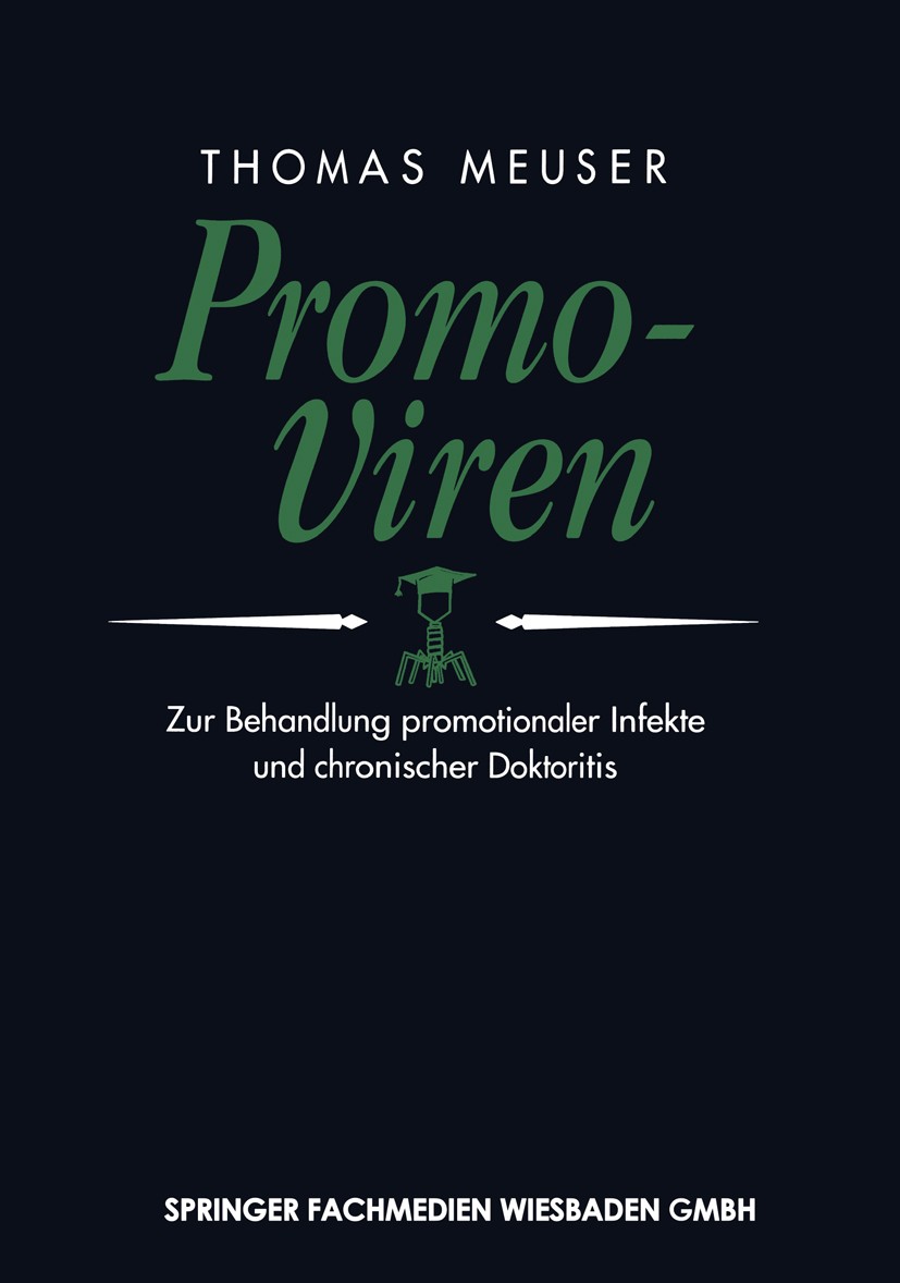 Titlebook: Promo-Viren; Zur Behandlung promo Thomas Meuser Textbook 19941st edition Springer Fachmedien Wiesbaden 1994 Arbeit.Beschaffung.Forschung.Ho Titlebook: Promo-Viren; Zur Behandlung promo Thomas Meuser Textbook 19941st edition Springer Fachmedien Wiesbaden 1994 Arbeit.Beschaffung.Forschung.Ho